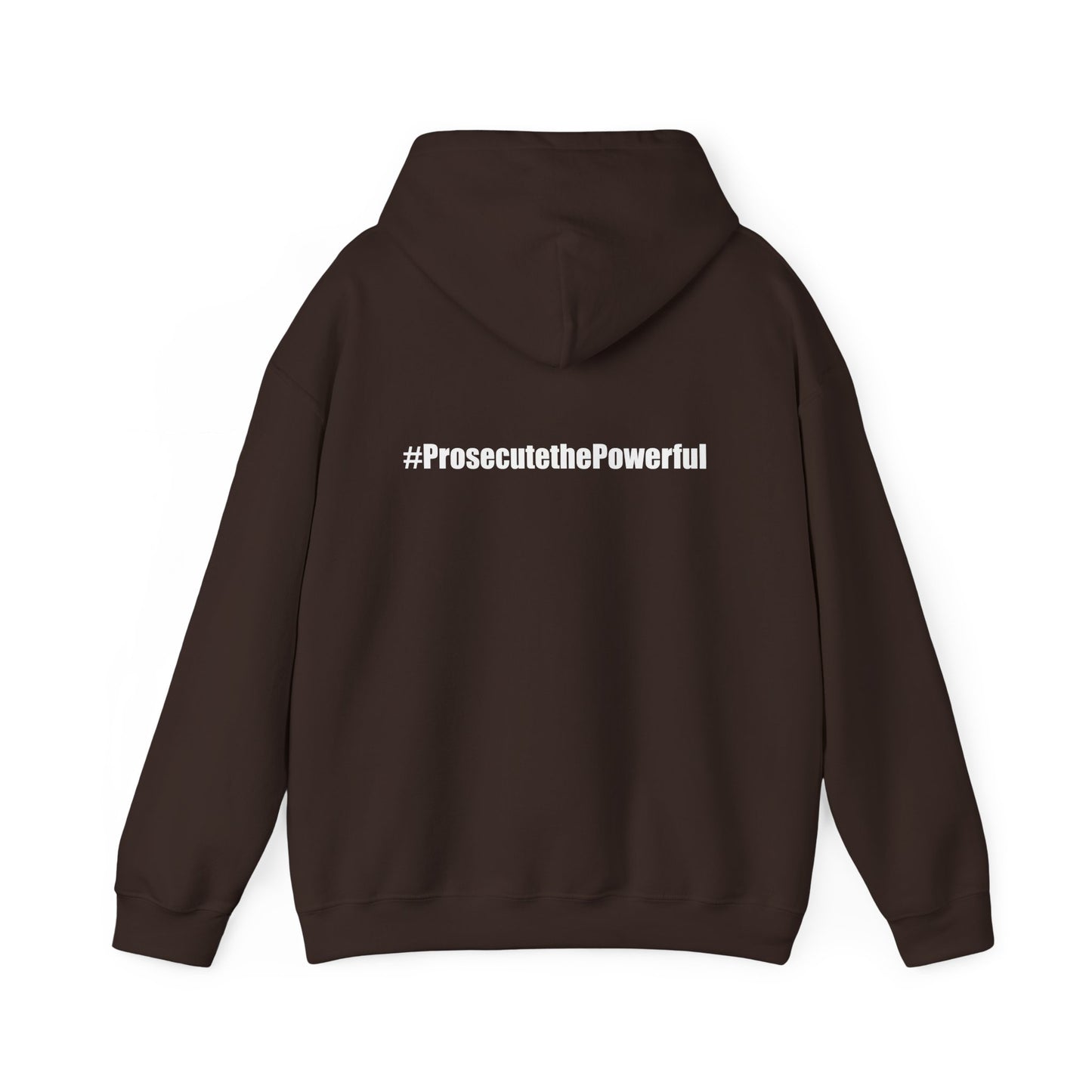 #OneJustice Hoodie — #ProsecutethePowerful Pullover