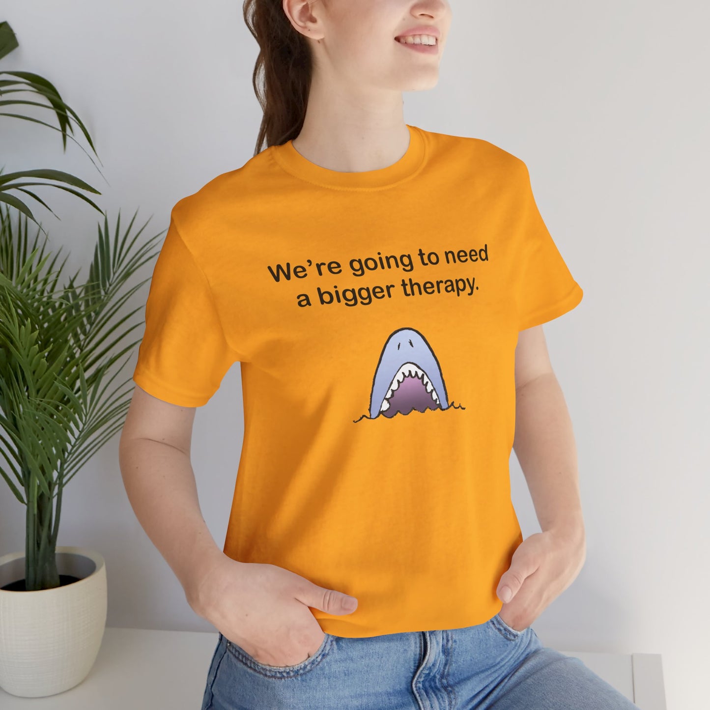 Funny Shark Tee — "We’re Going to Need a Bigger Therapy" Graphic T-Shirt