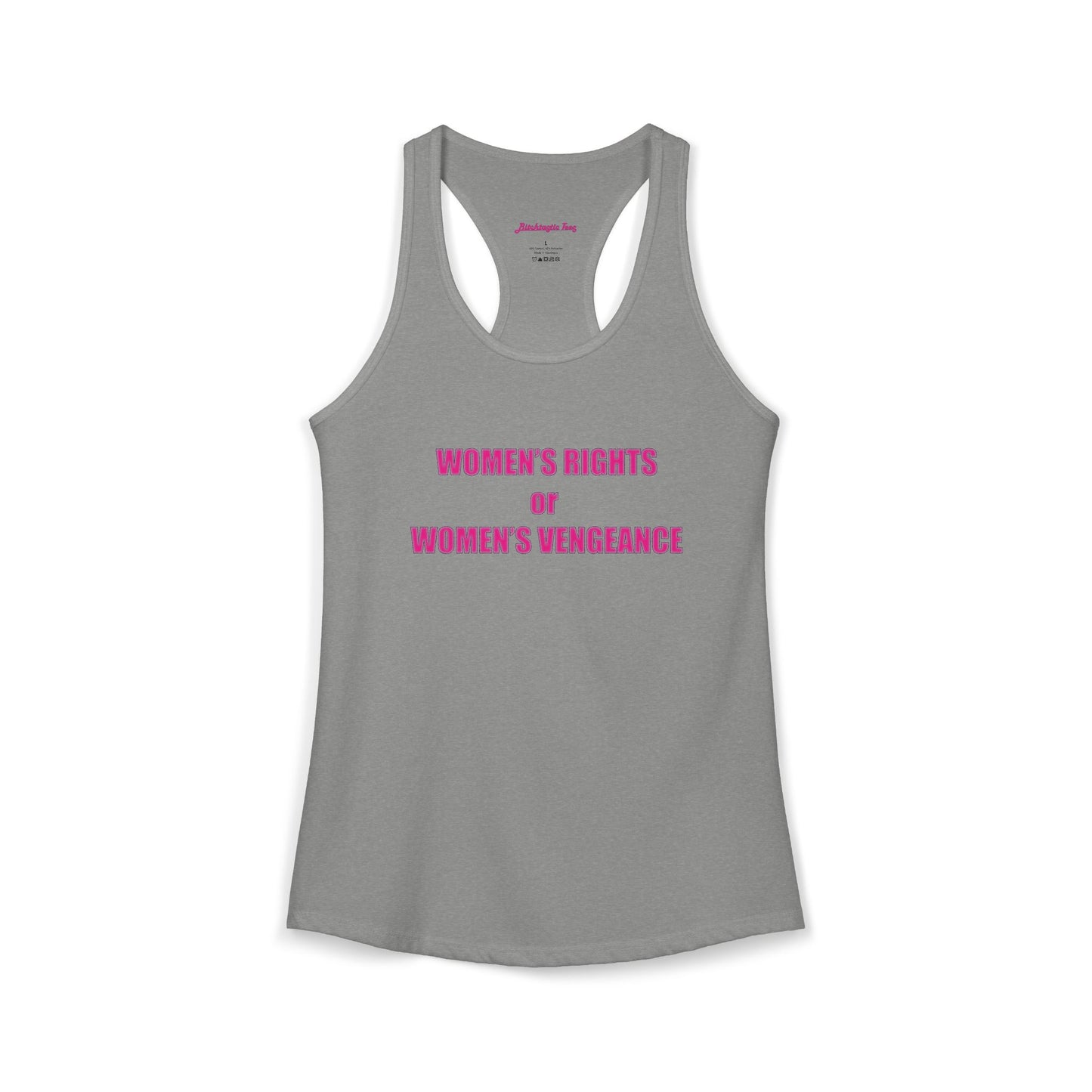 Women's Rights or Women's Vengeance Racerback Tank