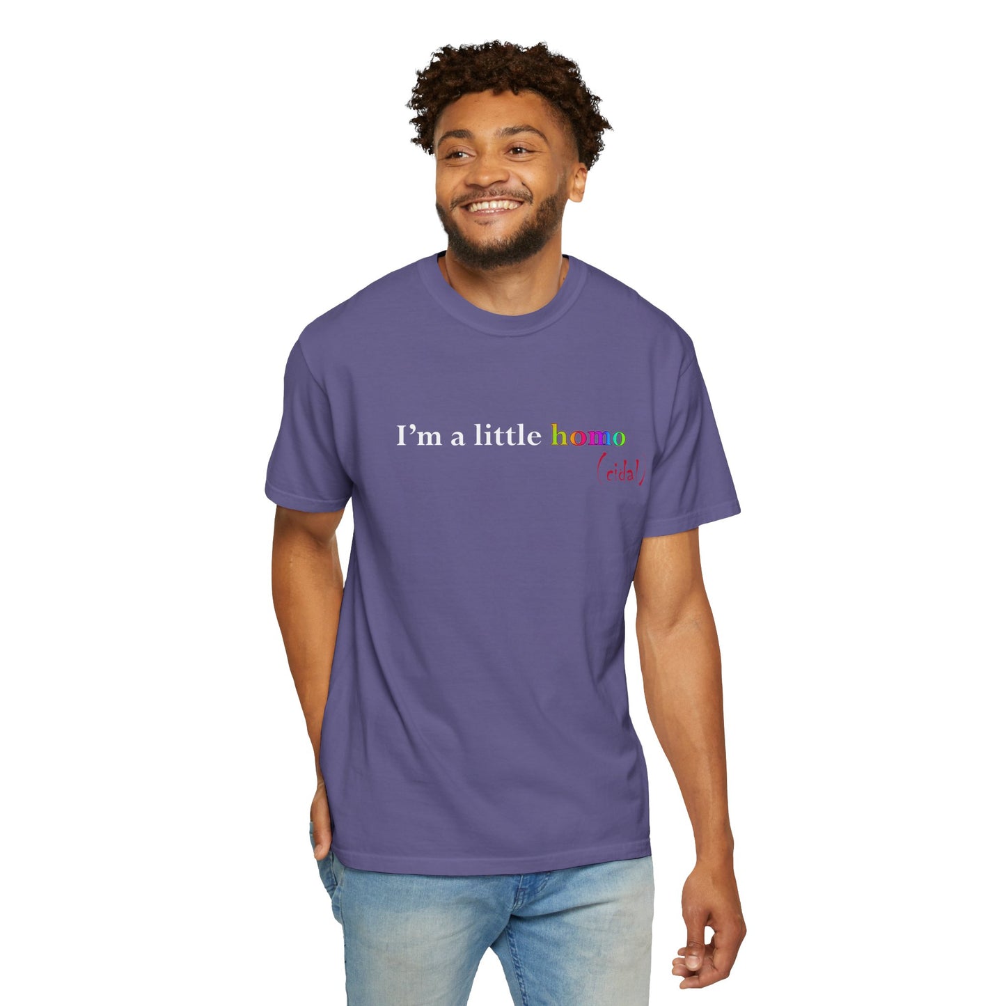 I'm a little homo (cidal) T-Shirt — Identity and Vibe Slogan Tee