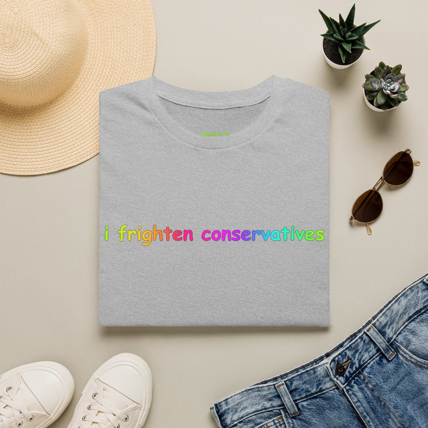 T-Shirt — "I Frighten Conservatives" Rainbow Graphic Tee