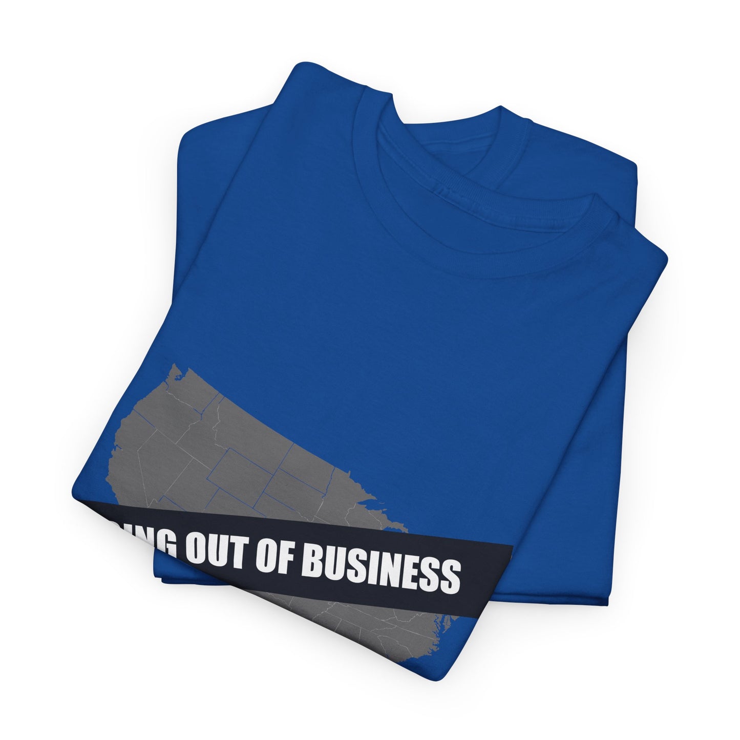 T‑Shirt — "Going Out of Business" USA Map Graphic Tee