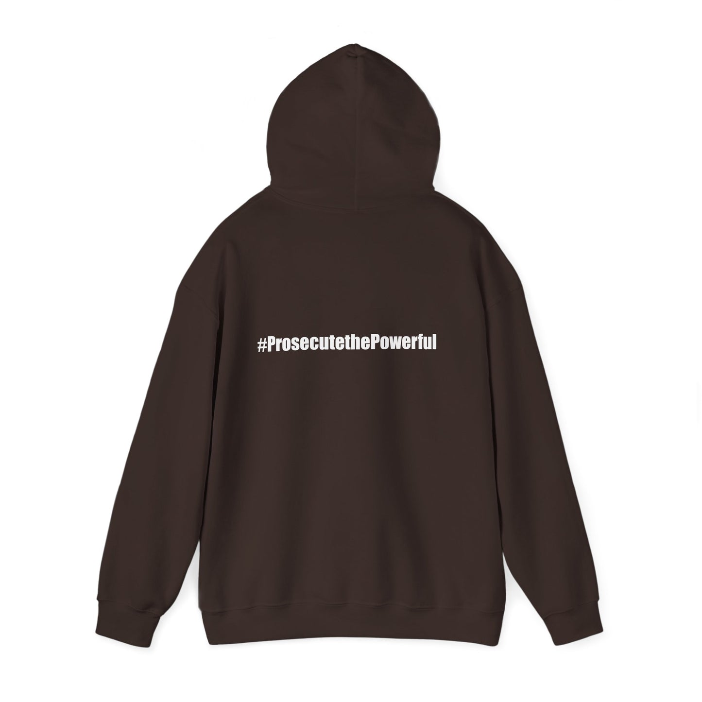 #OneJustice Hoodie — #ProsecutethePowerful Pullover