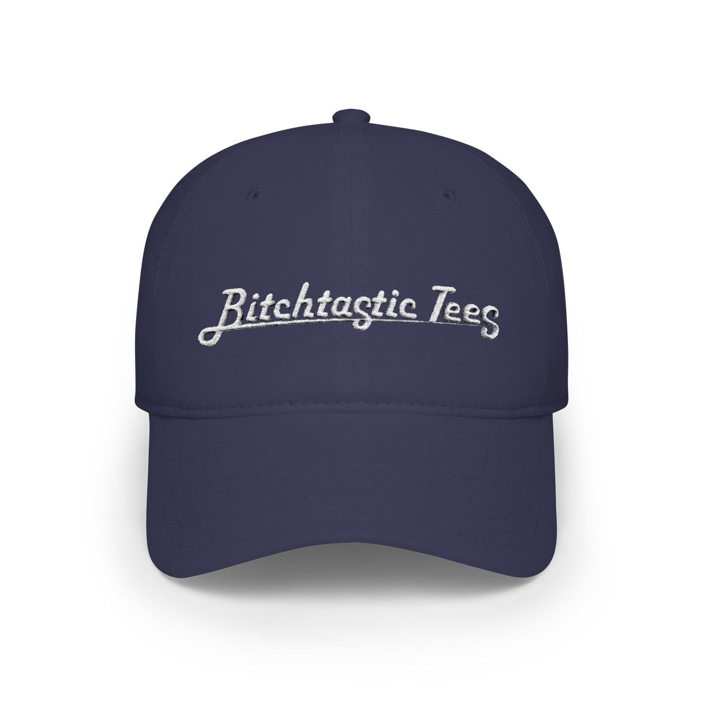 Low Profile Baseball Cap — "Bitchtastic Tees" White Script Embroidered Hat