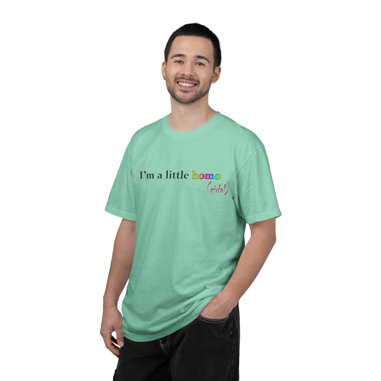 I'm a little homo (cidal) T-Shirt — Funny Statement Tee