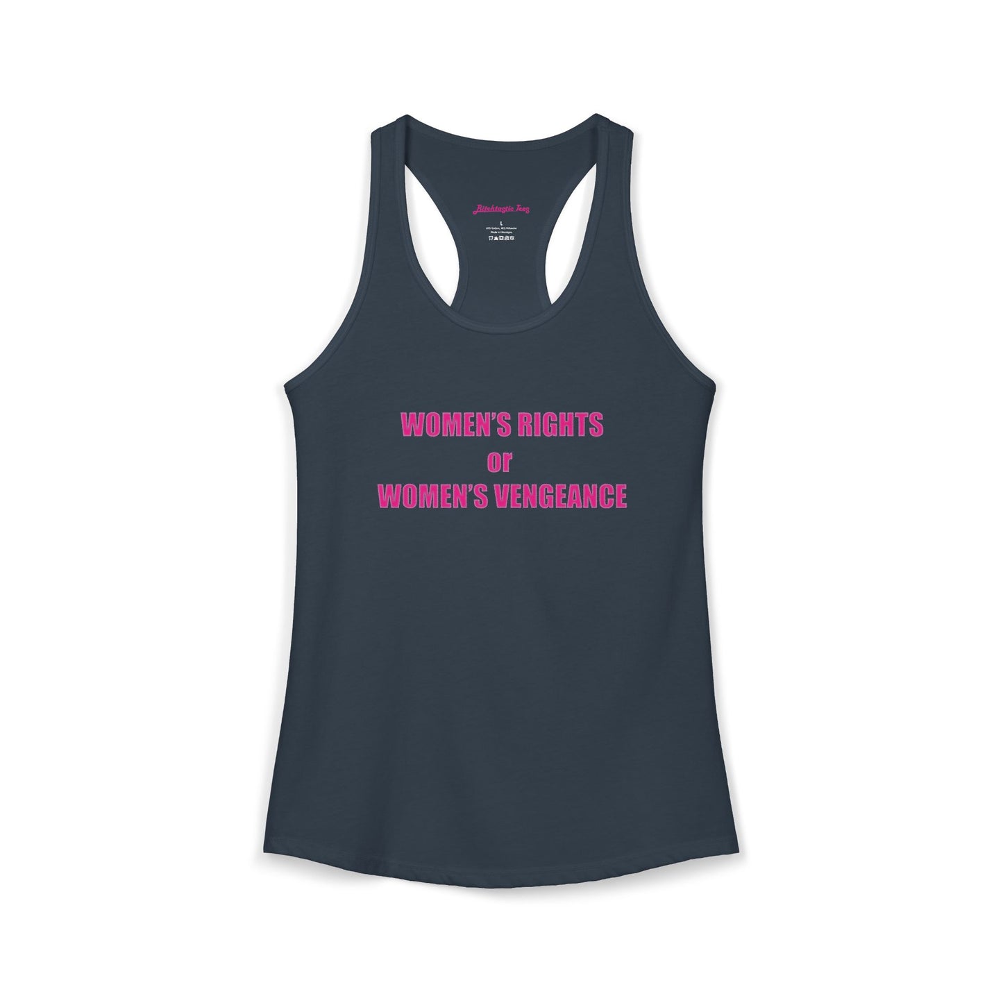 Women's Rights or Women's Vengeance Racerback Tank