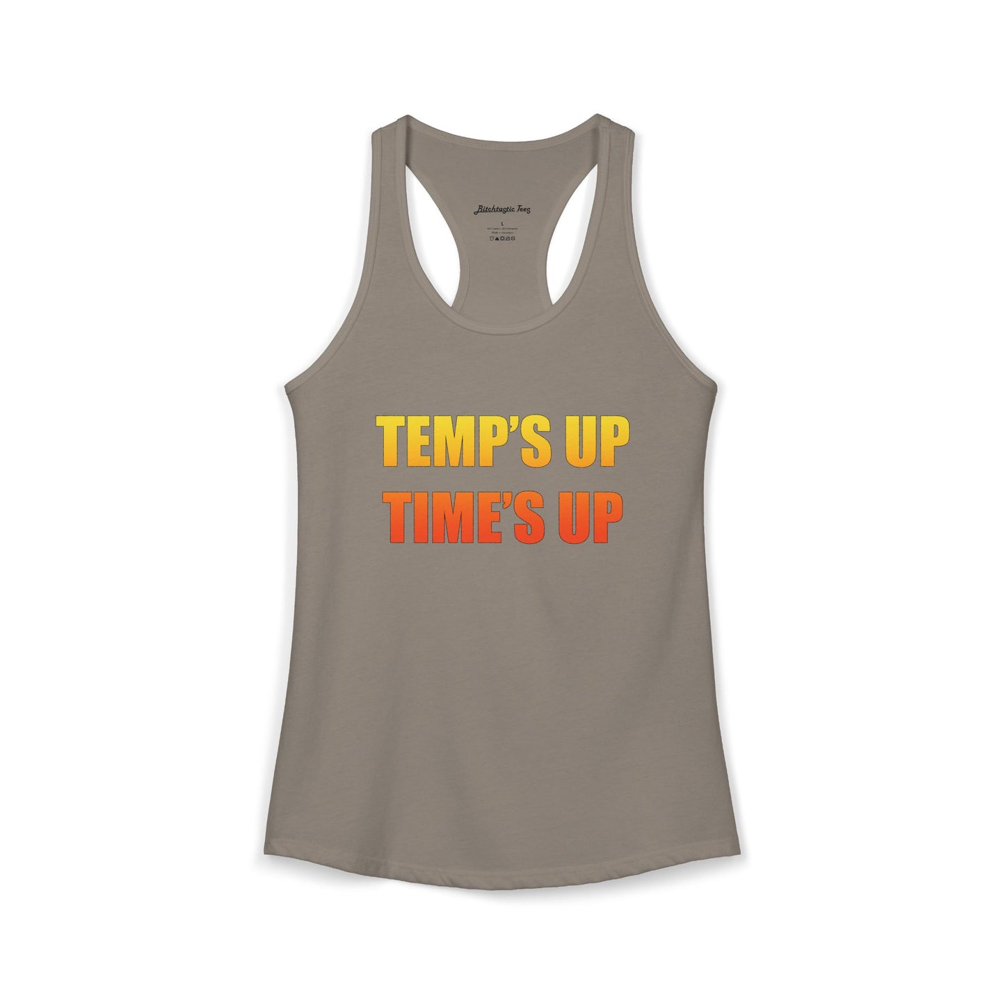 Women's Ideal Racerback Tank - Temp's Up, Time's Up