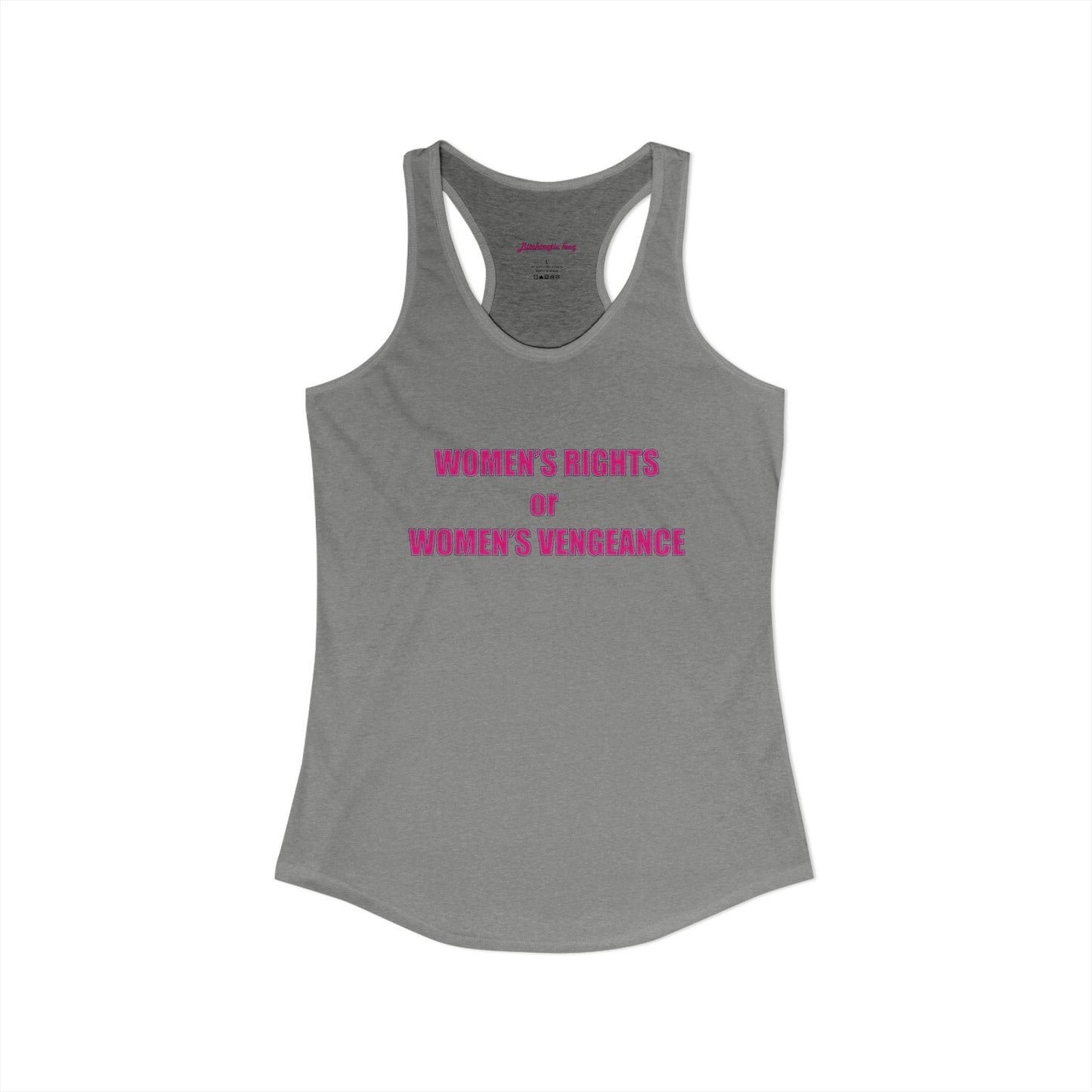 Women's Rights or Women's Vengeance Racerback Tank