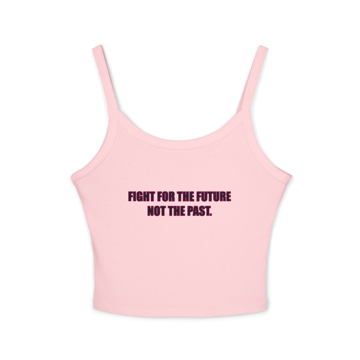 Spaghetti Tank – "Fight for the Future, Not the Past" Environmental Graphic Crop Top