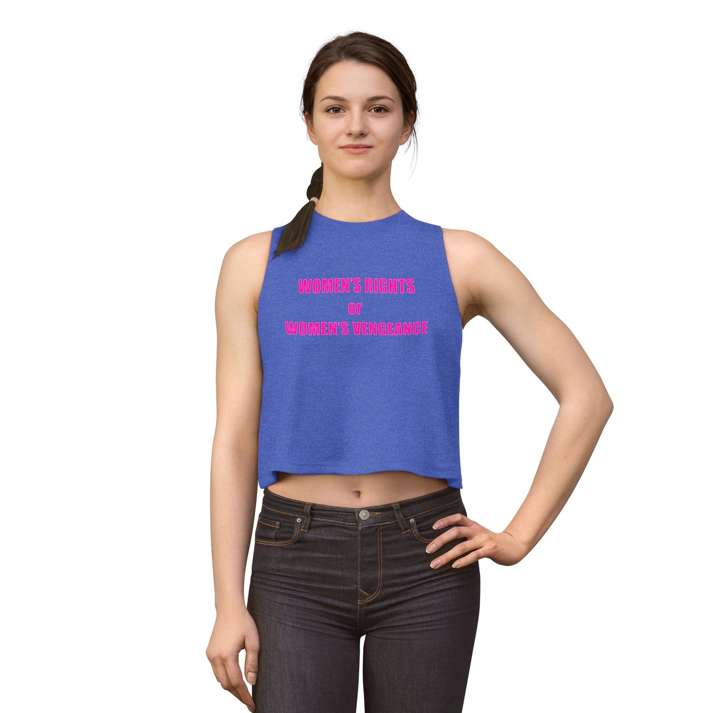 Women's Crop Top — "Women's Rights or Women's Vengeance" Feminist Statement Tank