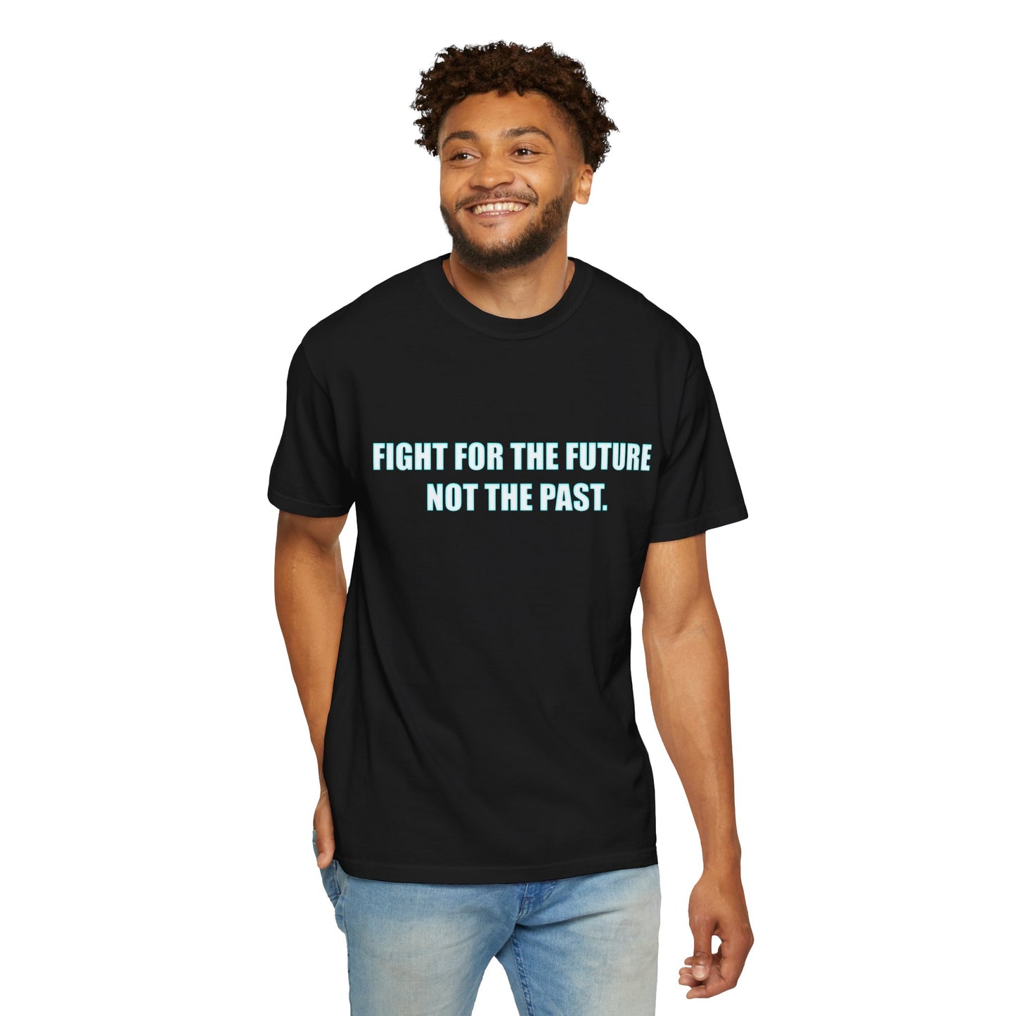 Fight for the Future T-Shirt — Environmental Urgency Slogan Tee