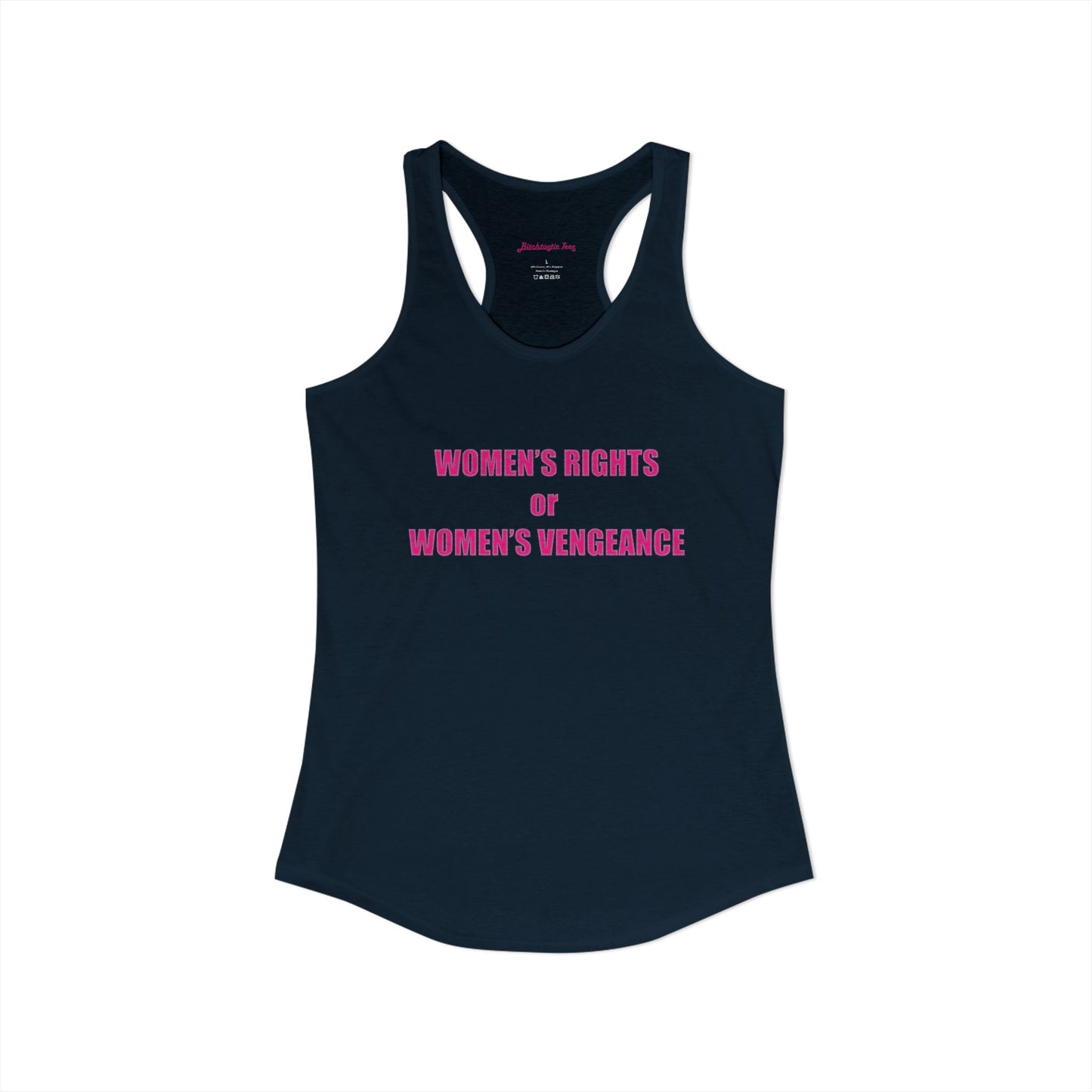 Women's Rights or Women's Vengeance Racerback Tank
