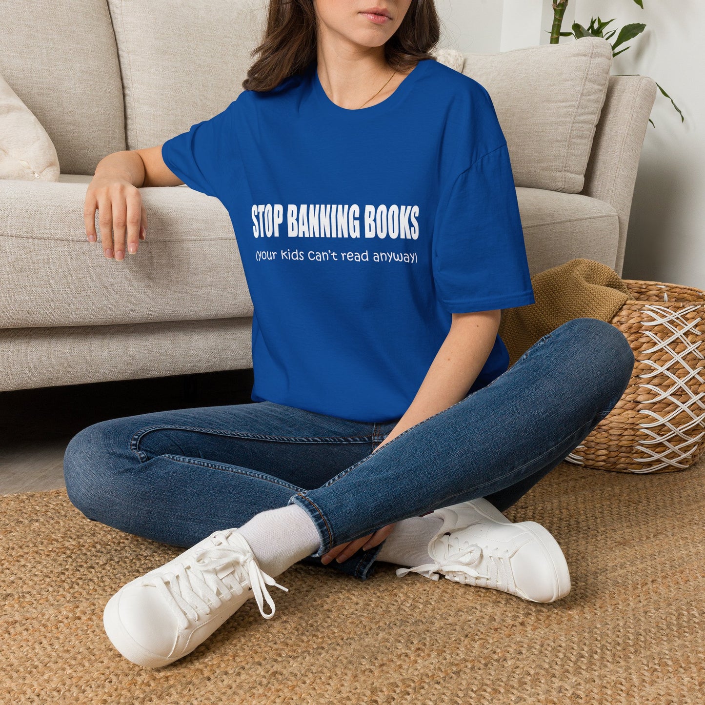 T-Shirt — "Stop Banning Books (your kids can't read anyway)" Graphic Tee — Pro-Reading Protest Shirt