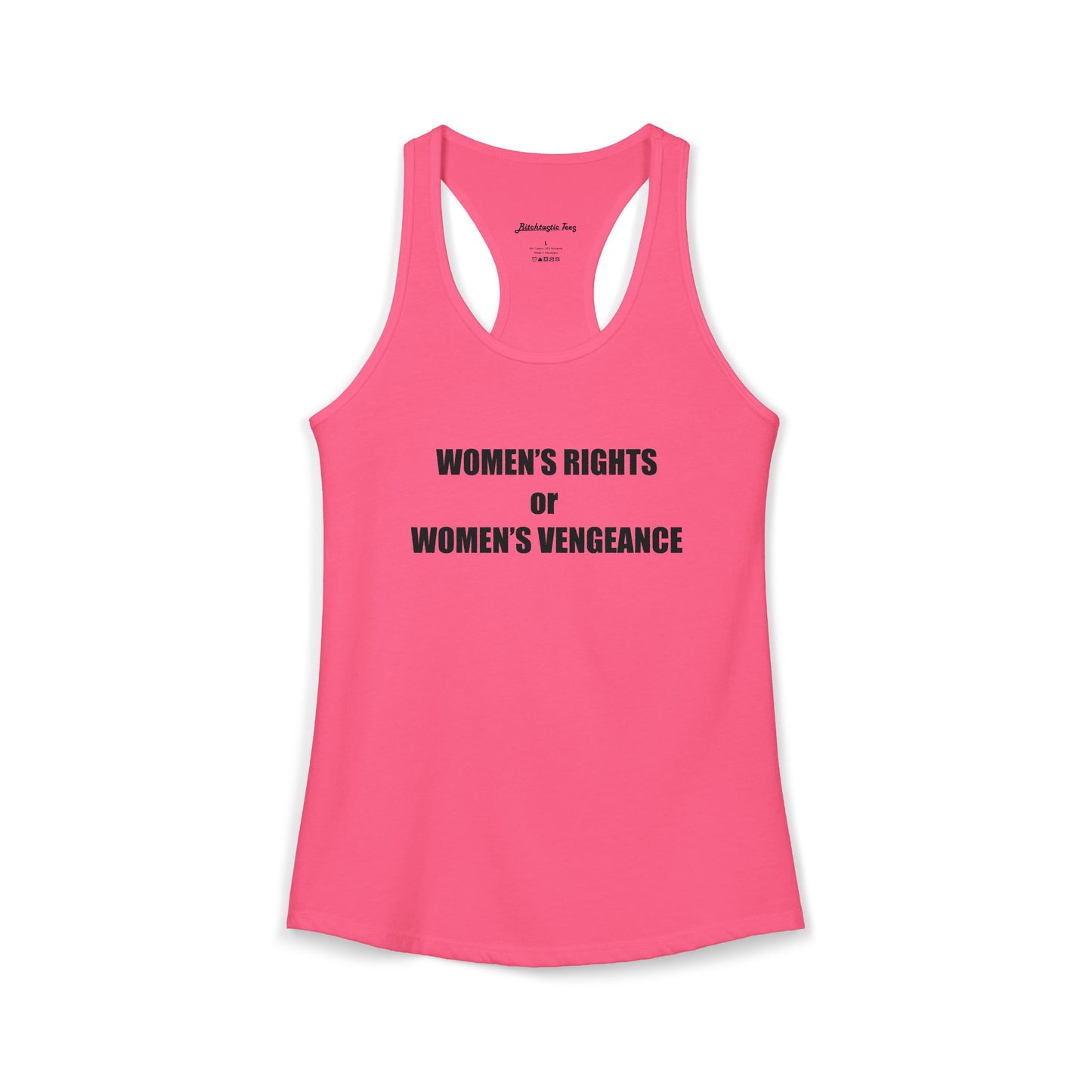 Women's Rights or Women's Vengeance Racerback Tank