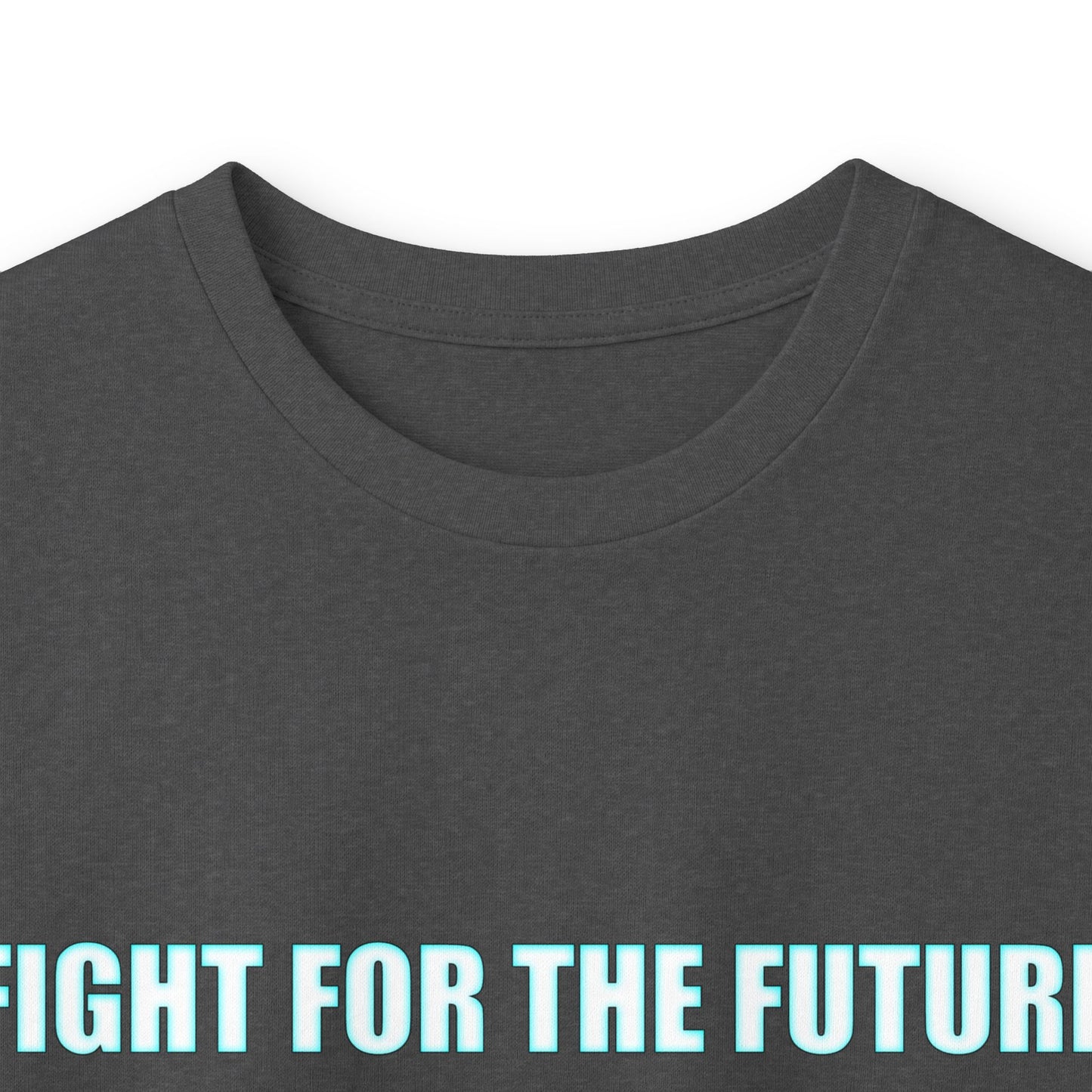 Fight for the Future Long Sleeve Tee — 'Fight for the Future Not the Past' Motivational Graphic Shirt