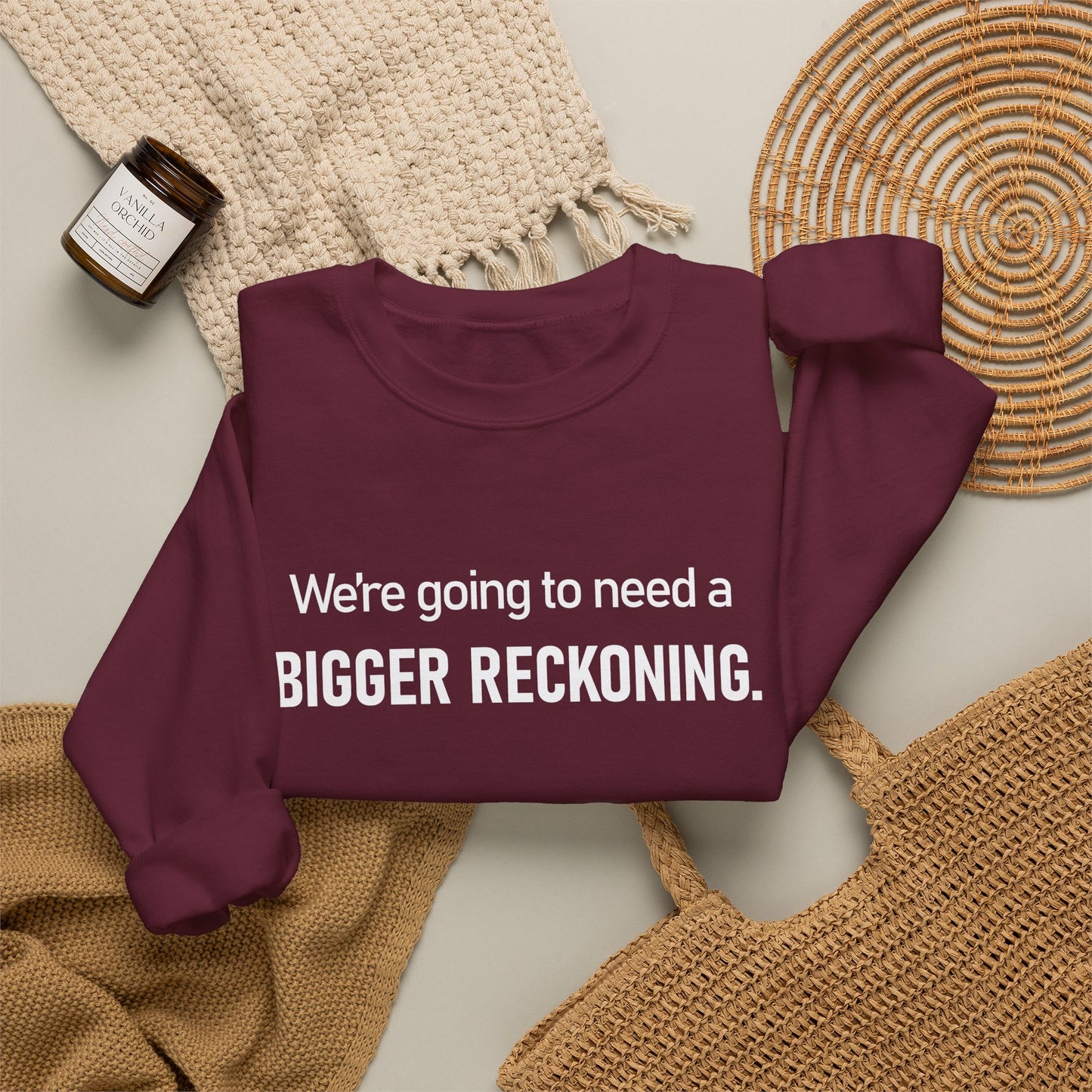 Crewneck Sweatshirt - “We're going to need a BIGGER RECKONING.” Graphic Pullover