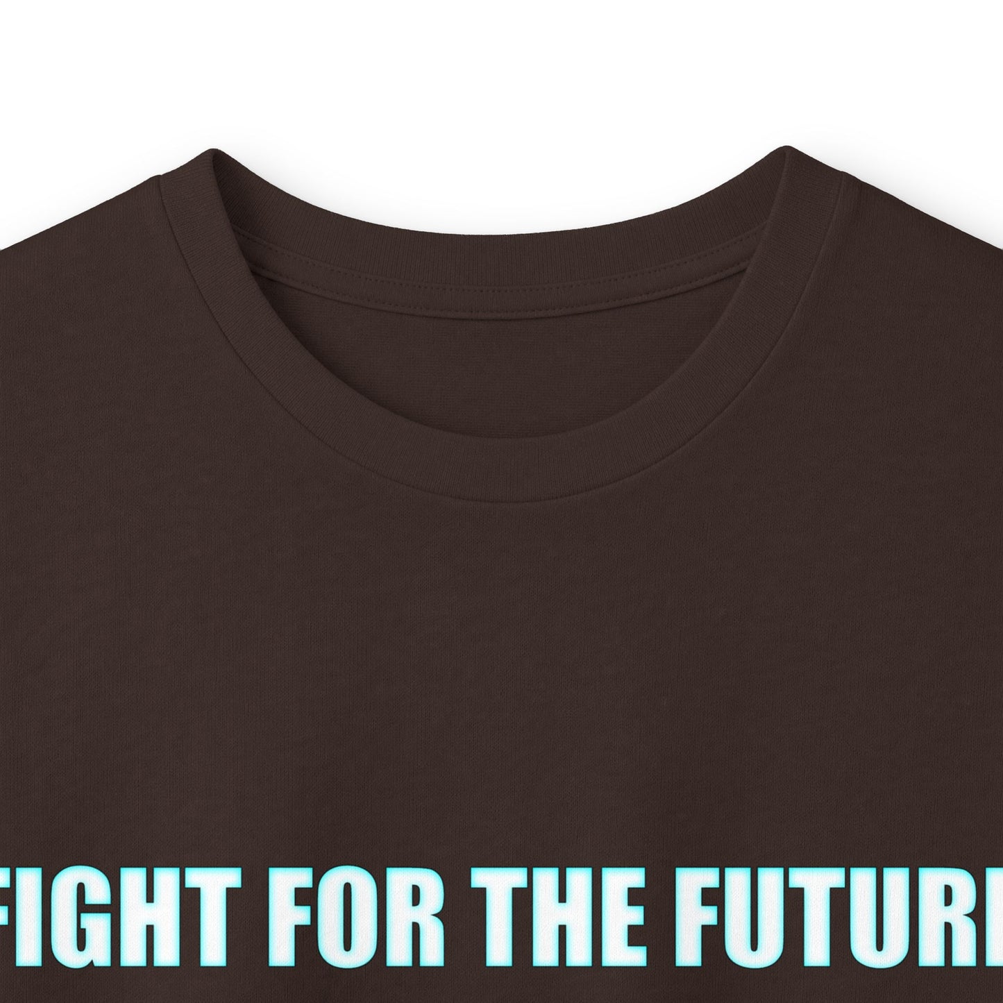 Fight for the Future Long Sleeve Tee — 'Fight for the Future Not the Past' Motivational Graphic Shirt