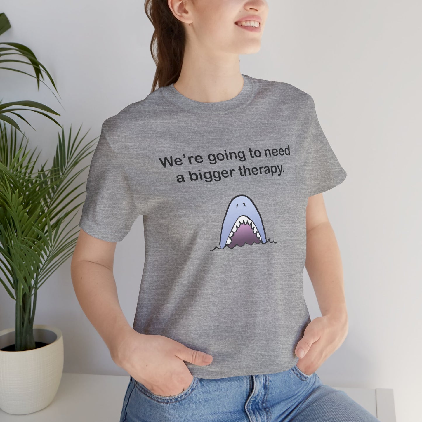 Funny Shark Tee — "We’re Going to Need a Bigger Therapy" Graphic T-Shirt