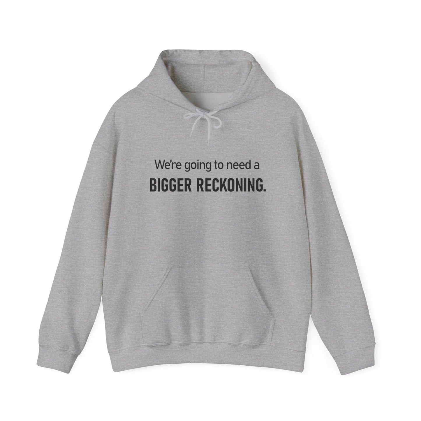 BIGGER RECKONING Hoodie — Minimalist Text Graphic Pullover