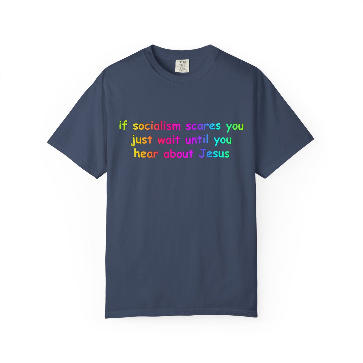 Socialist Jesus — Modern Theological Irony Slogan Tee