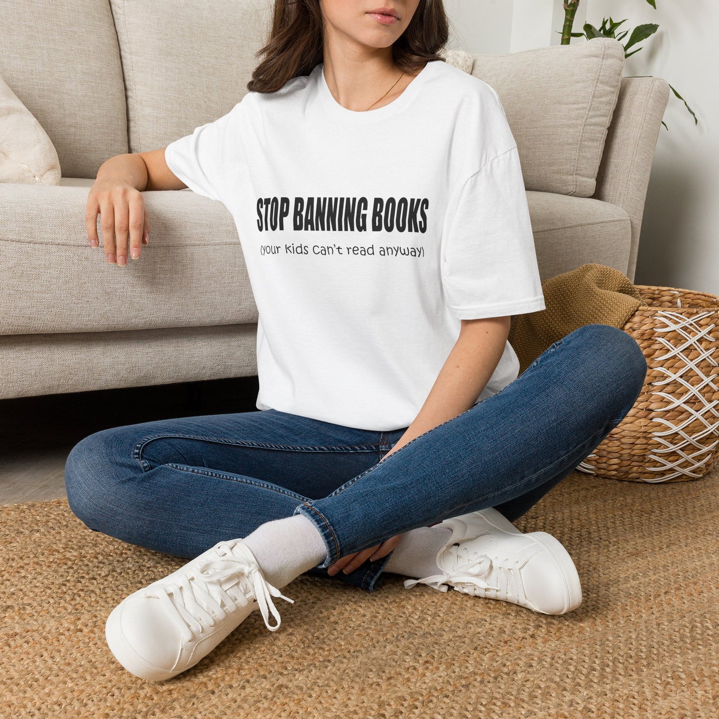 T-Shirt — "Stop Banning Books (your kids can't read anyway)" Graphic Tee — Pro-Reading Protest Shirt