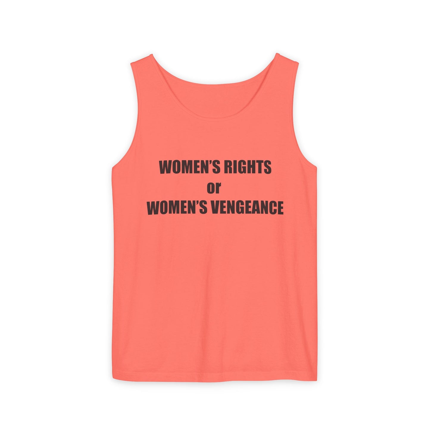 Women's Rights or Women's Vengeance Tank Top — Feminist Statement Tank