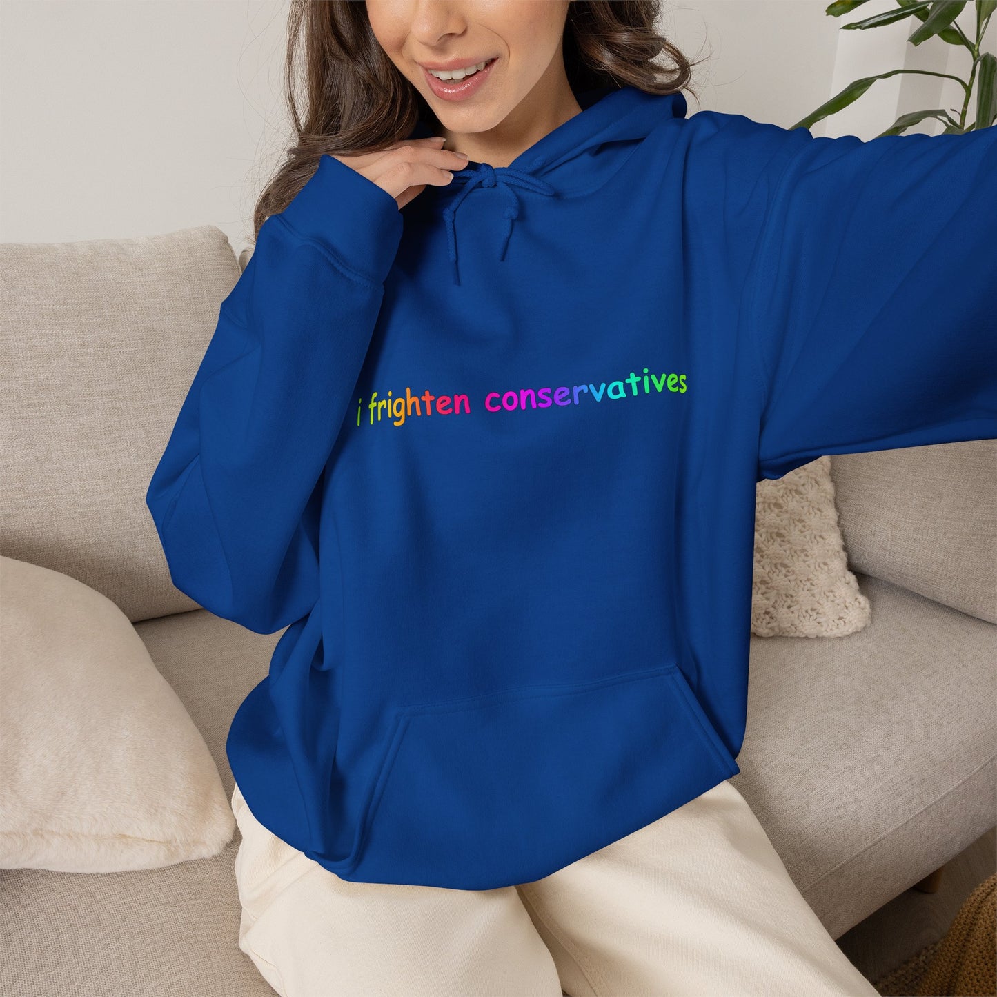 Hoodie — "I Frighten Conservatives" Rainbow Text Pullover