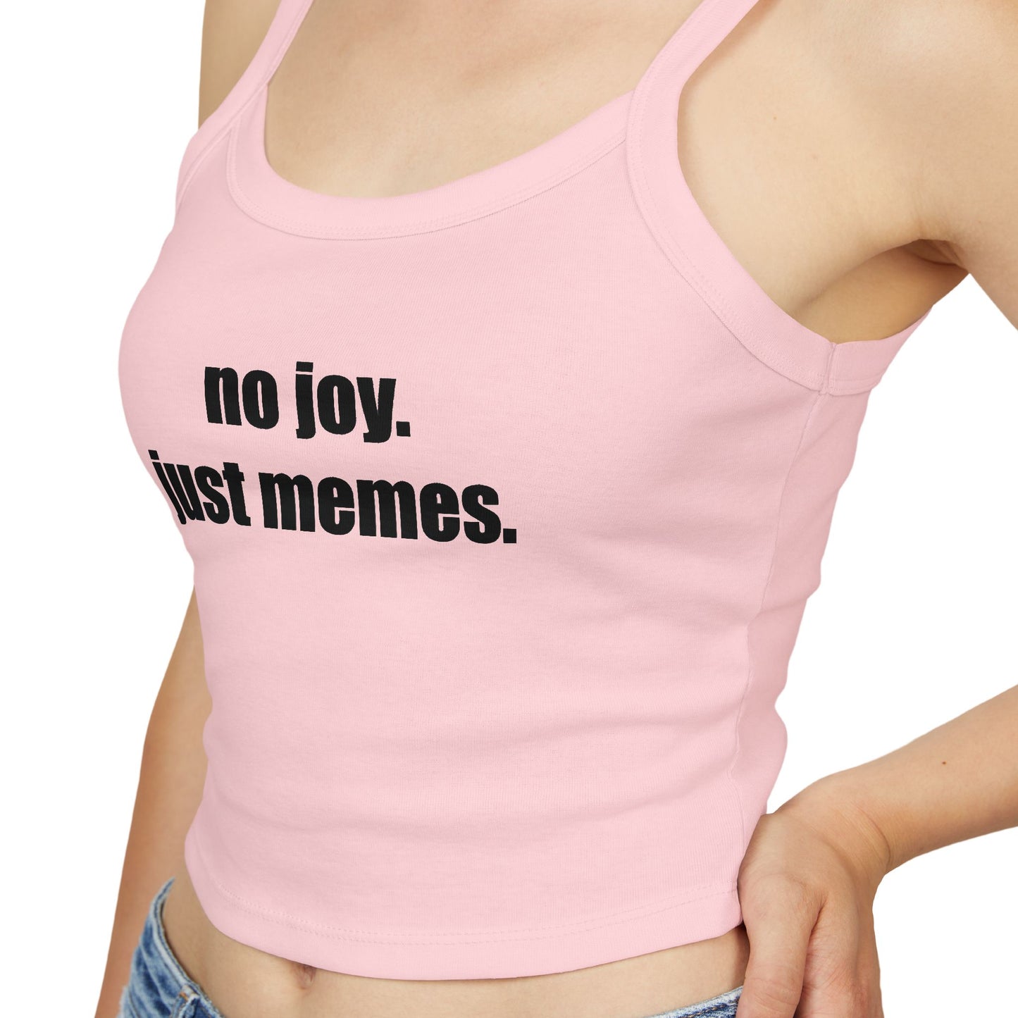 Spaghetti Tank — "no joy. just memes." Graphic Crop Top