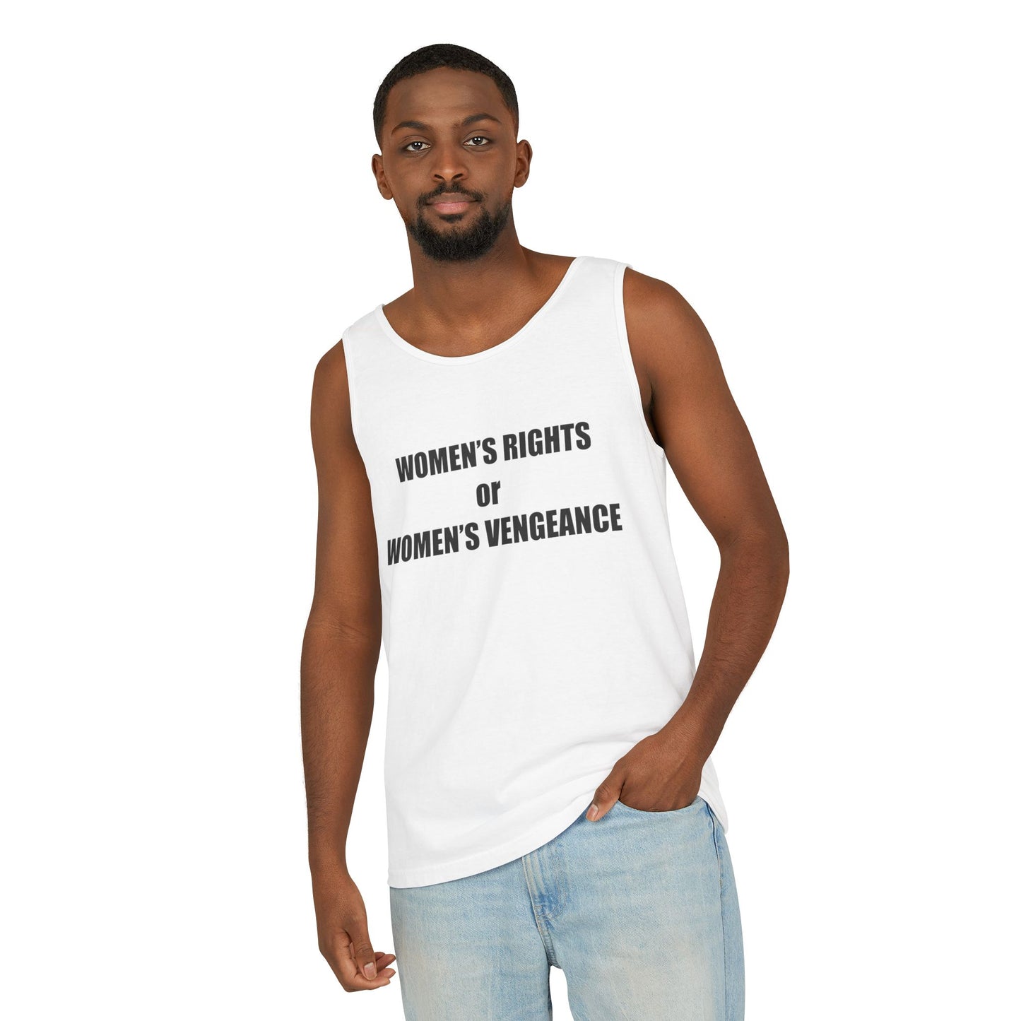 Women's Rights or Women's Vengeance Tank Top — Feminist Statement Tank