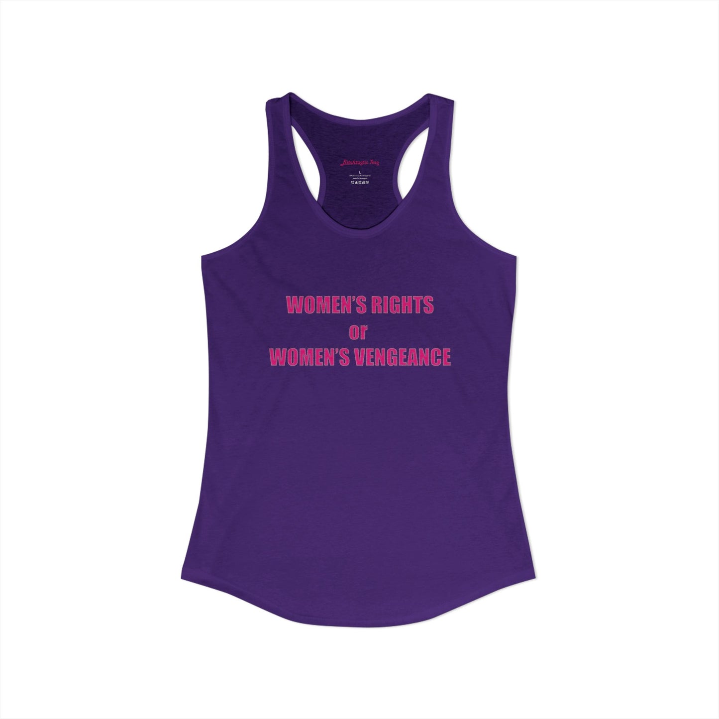 Women's Rights or Women's Vengeance Racerback Tank