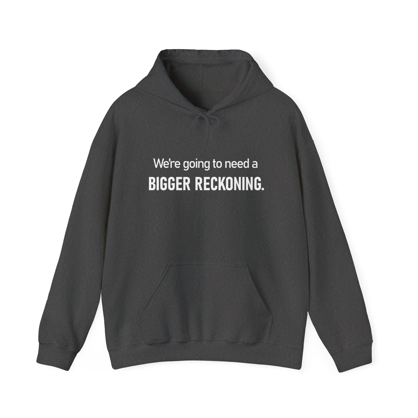 BIGGER RECKONING Hoodie — Minimalist Text Graphic Pullover