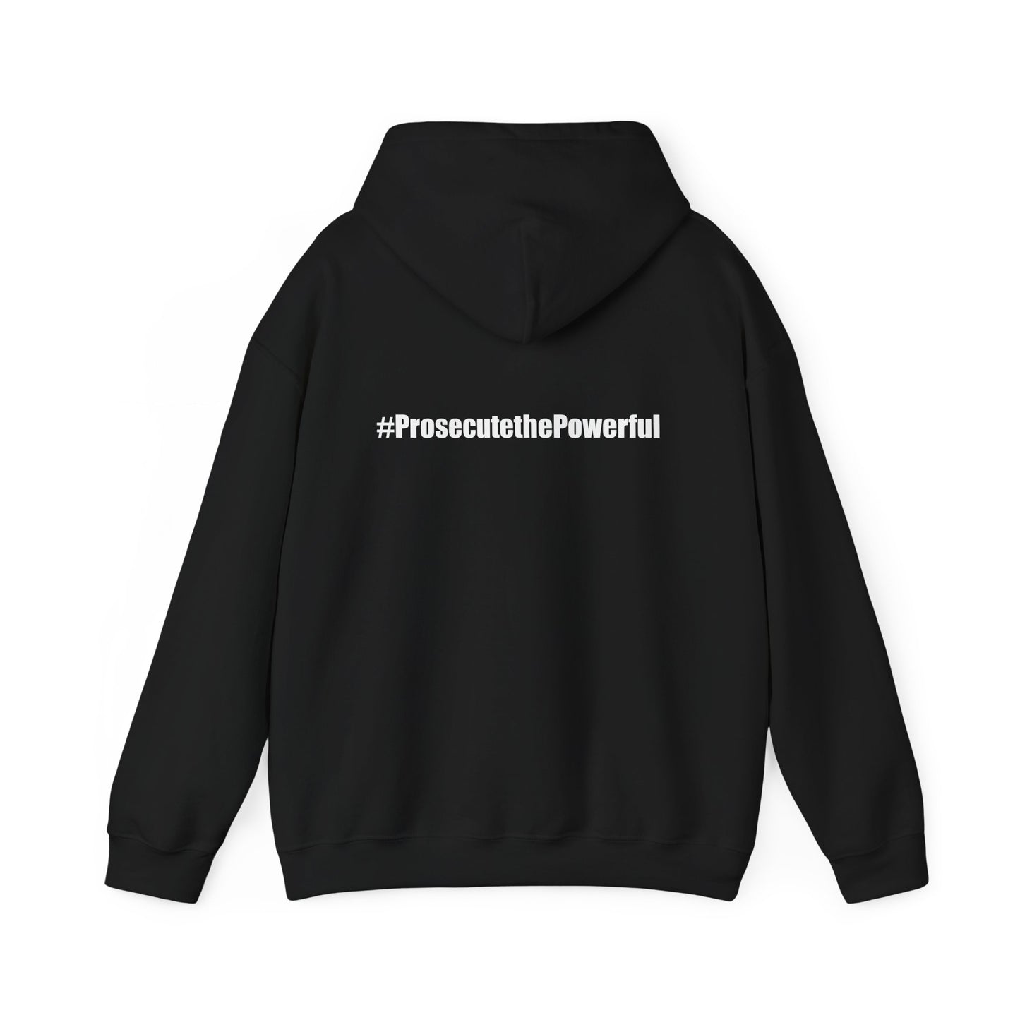 #OneJustice Hoodie — #ProsecutethePowerful Pullover