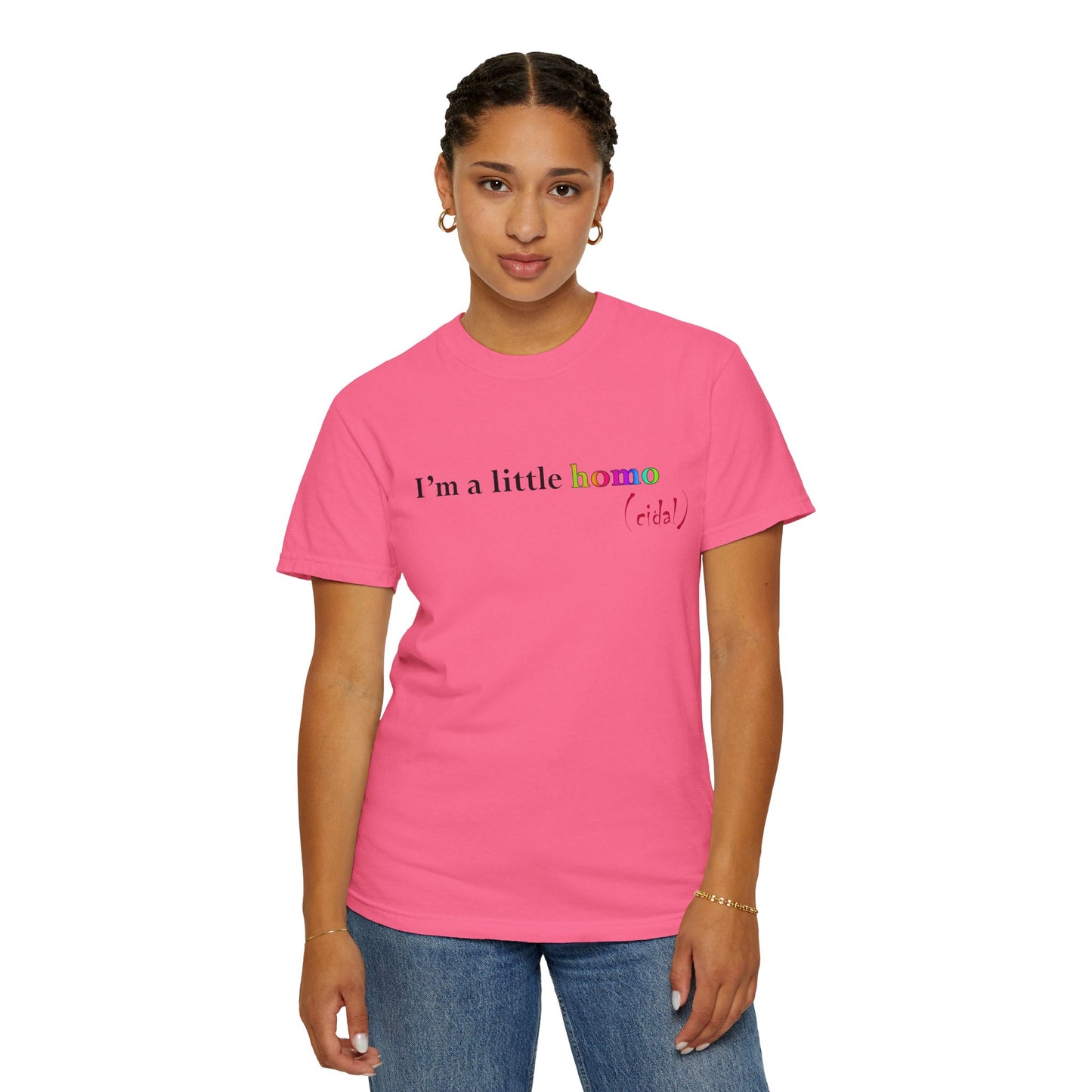 I'm a little homo (cidal) T-Shirt — Funny Statement Tee