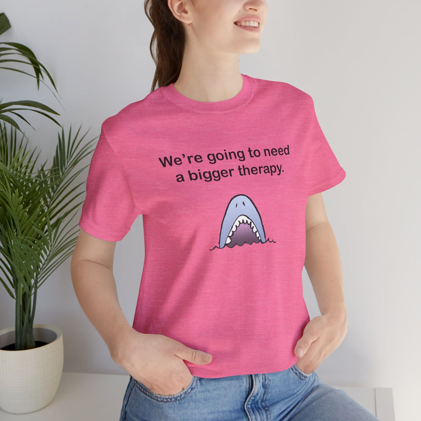 Funny Shark Tee — "We’re Going to Need a Bigger Therapy" Graphic T-Shirt