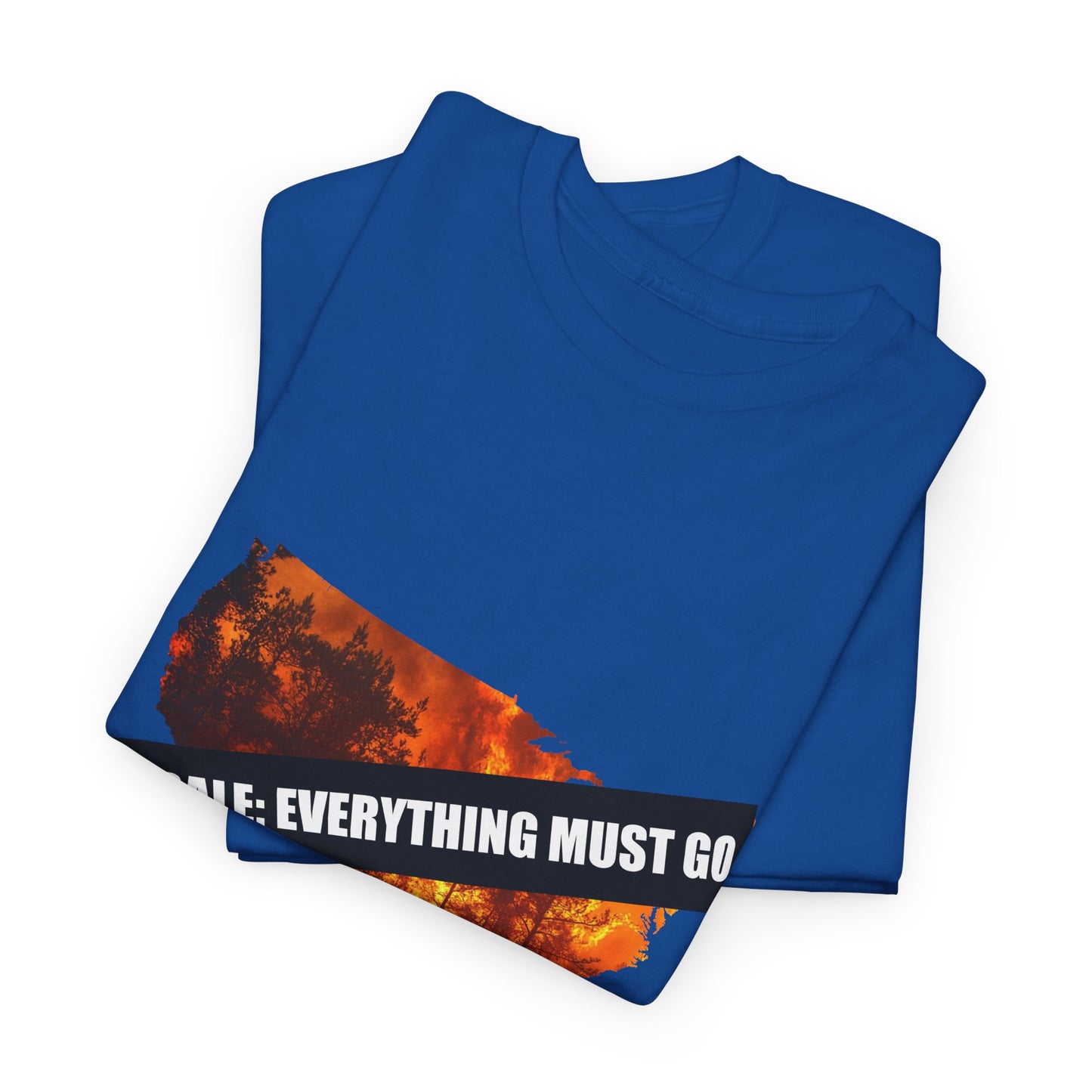 250th anniversary T-Shirt — USA on Fire Graphic Tee with “Fire Sale: Everything Must Go” Text