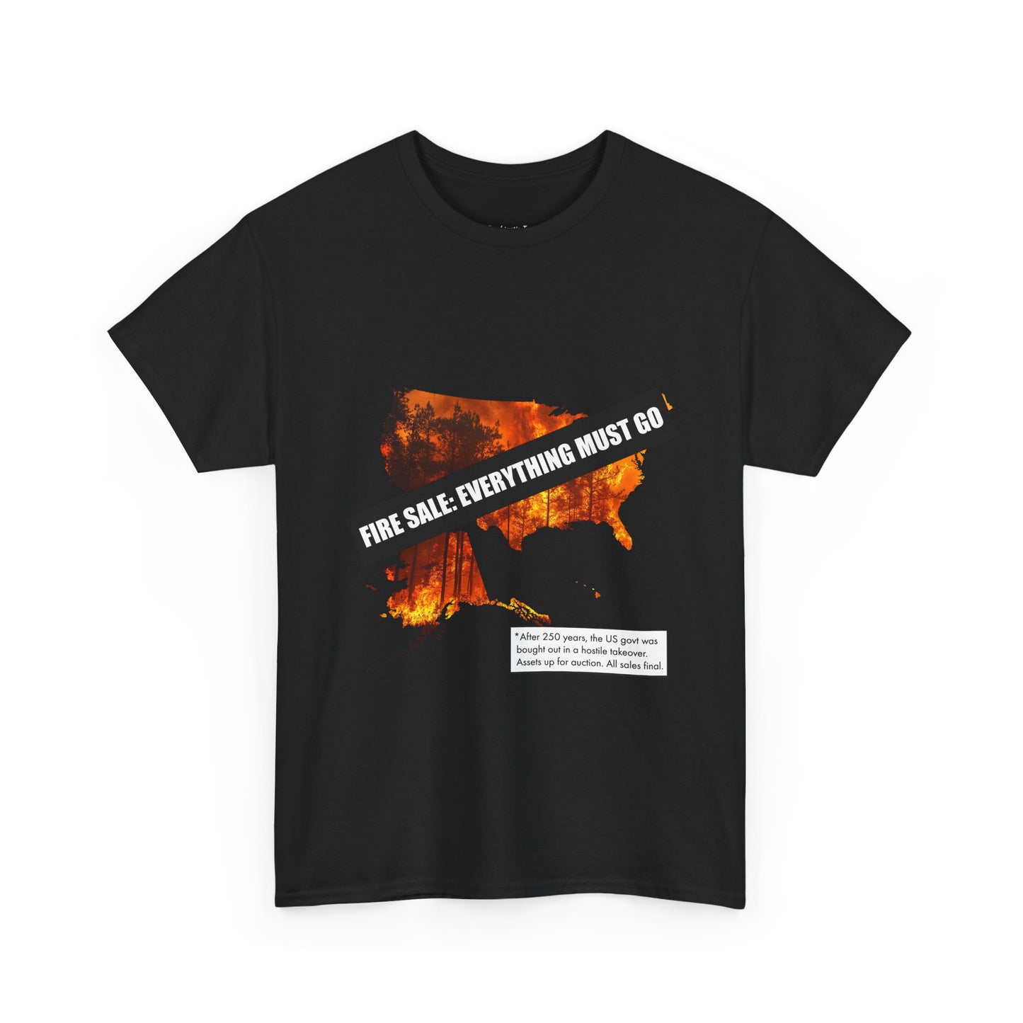 250th anniversary T-Shirt — USA on Fire Graphic Tee with “Fire Sale: Everything Must Go” Text