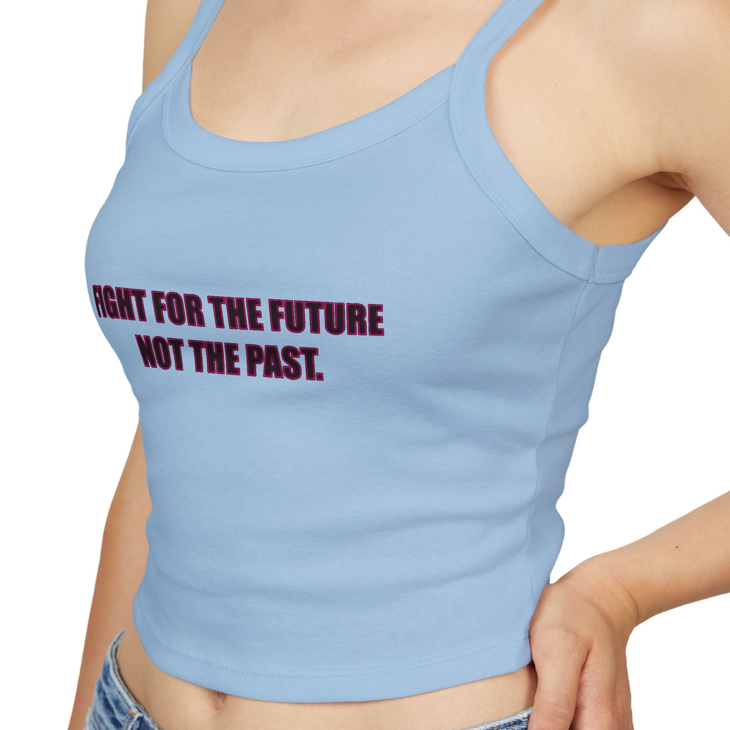 Spaghetti Tank – "Fight for the Future, Not the Past" Environmental Graphic Crop Top