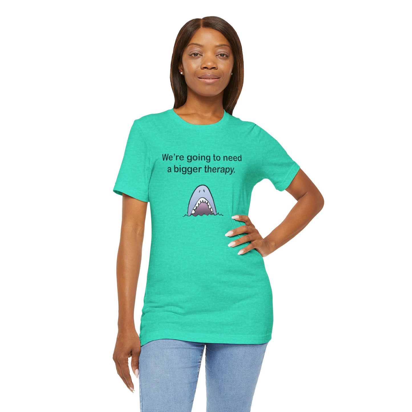 Funny Shark Tee — "We’re Going to Need a Bigger Therapy" Graphic T-Shirt