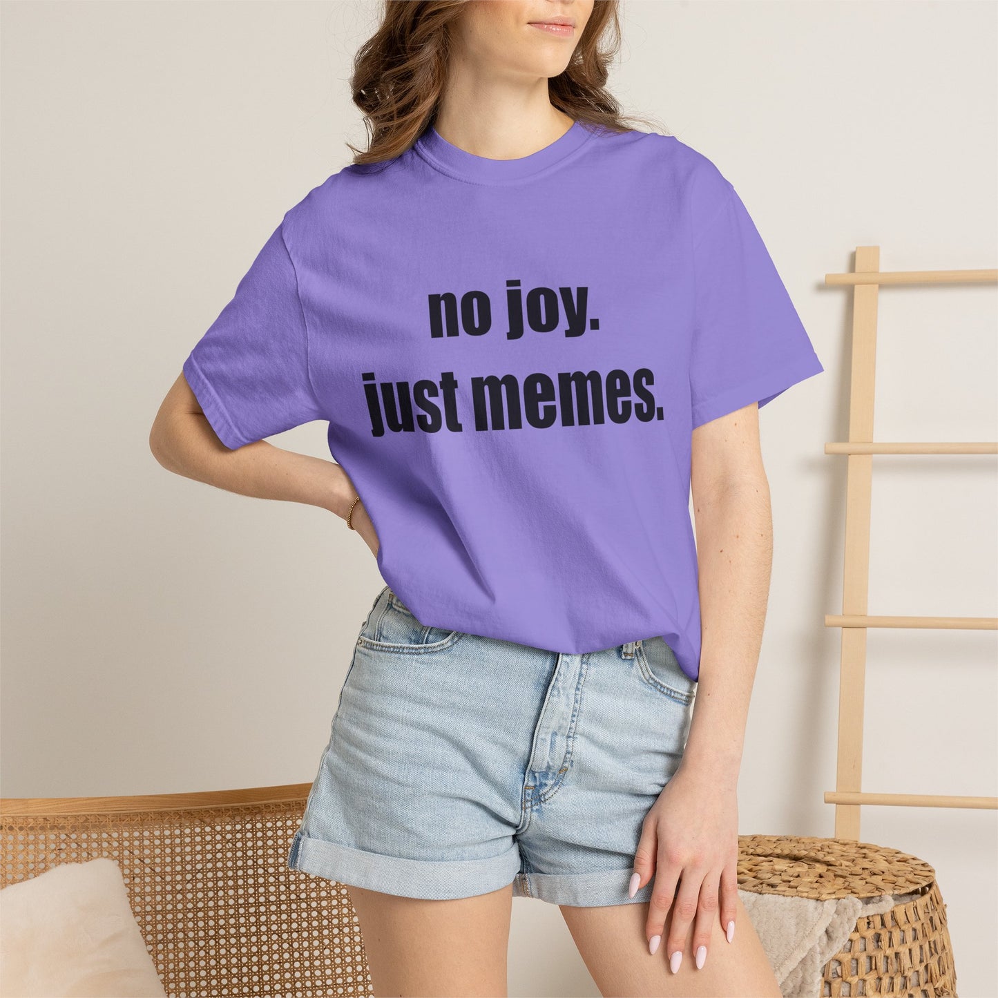 T-Shirt — "no joy. just memes." Graphic Tee