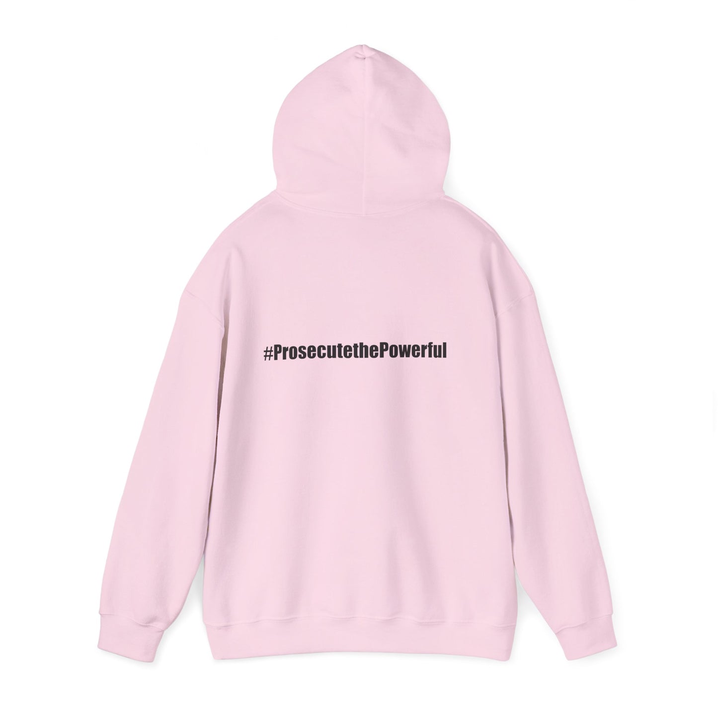 #OneJustice Hoodie — #ProsecutethePowerful Pullover
