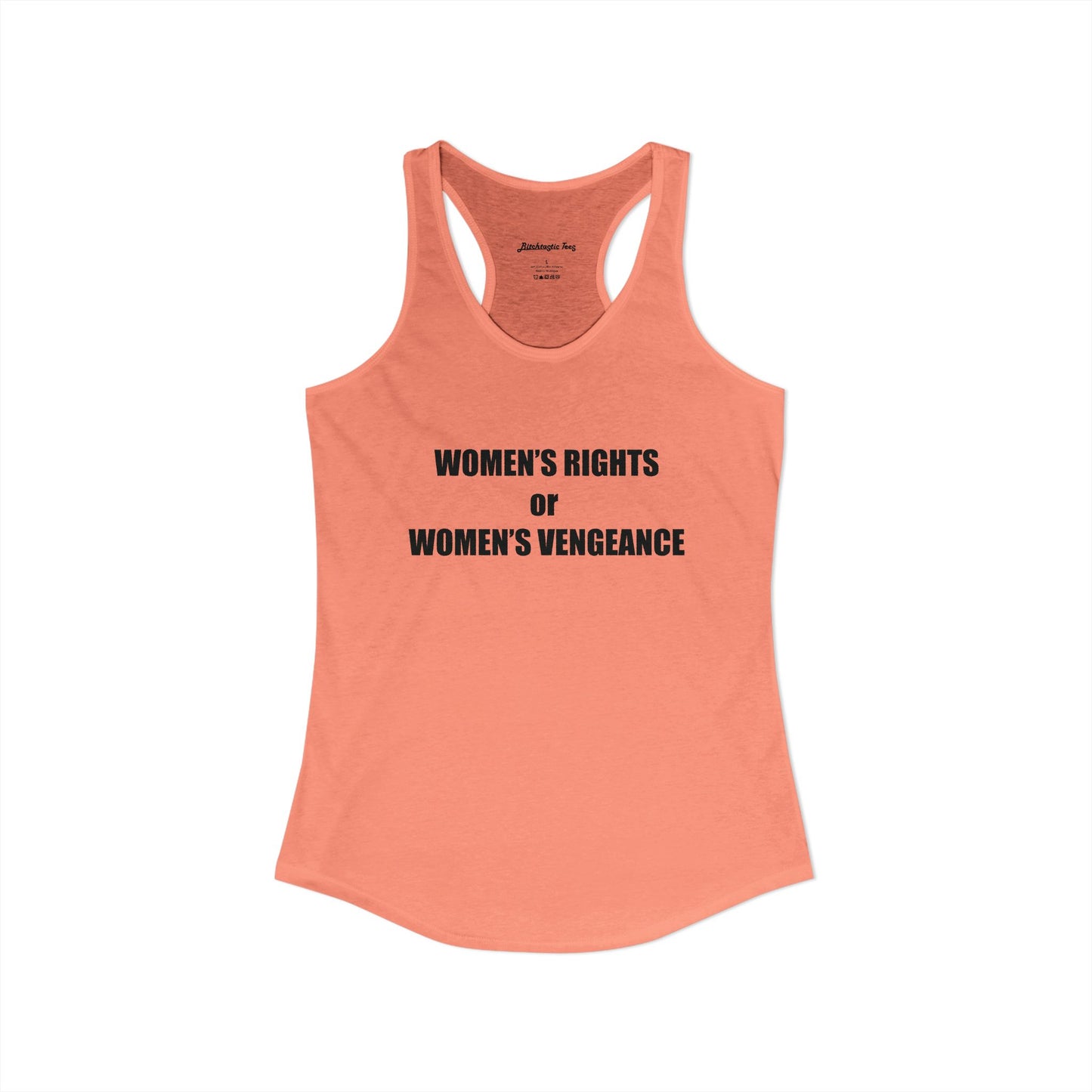 Women's Rights or Women's Vengeance Racerback Tank