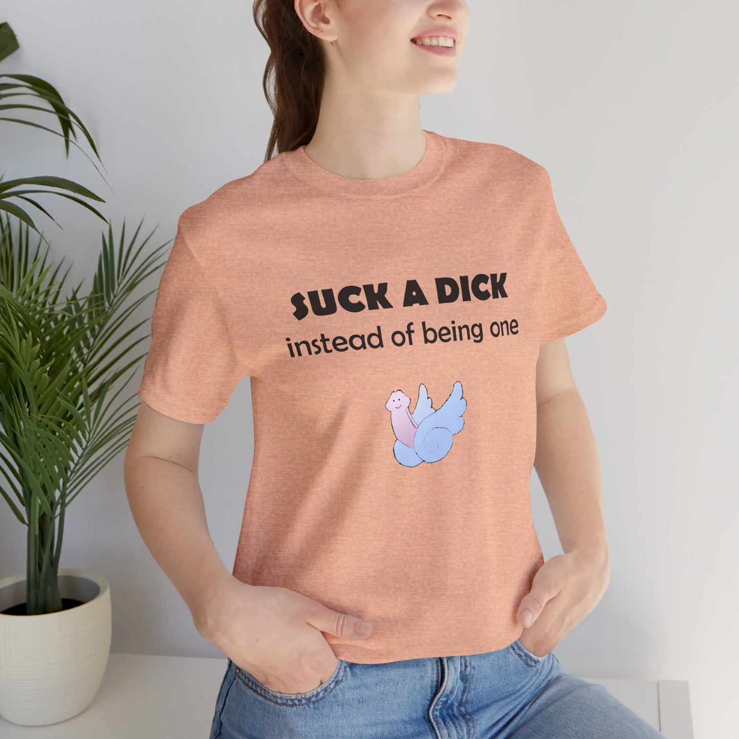 Suck a Dick Instead of Being One Tee — Funny Sarcastic Graphic T-Shirt with Cute Bird
