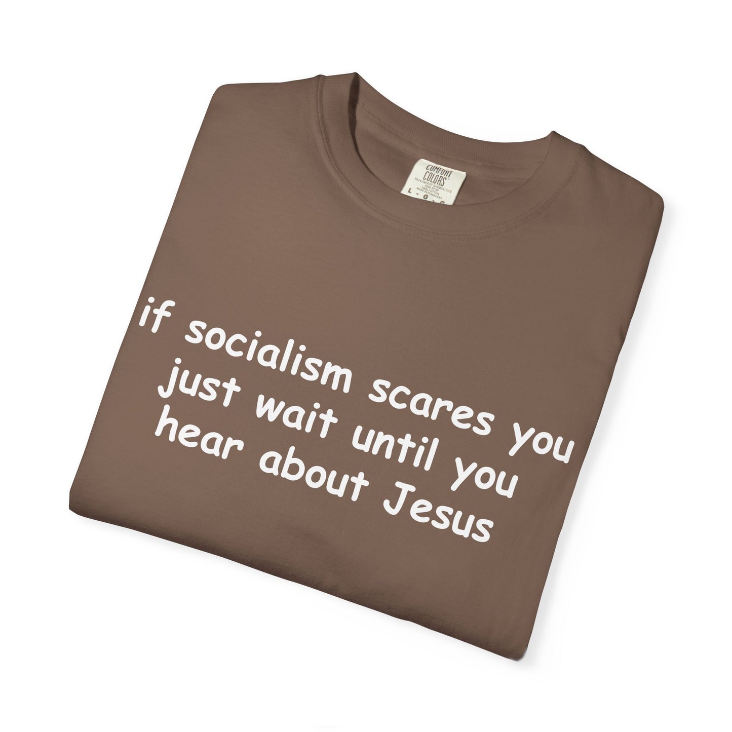 Socialist Jesus — Modern Theological Irony Slogan Tee