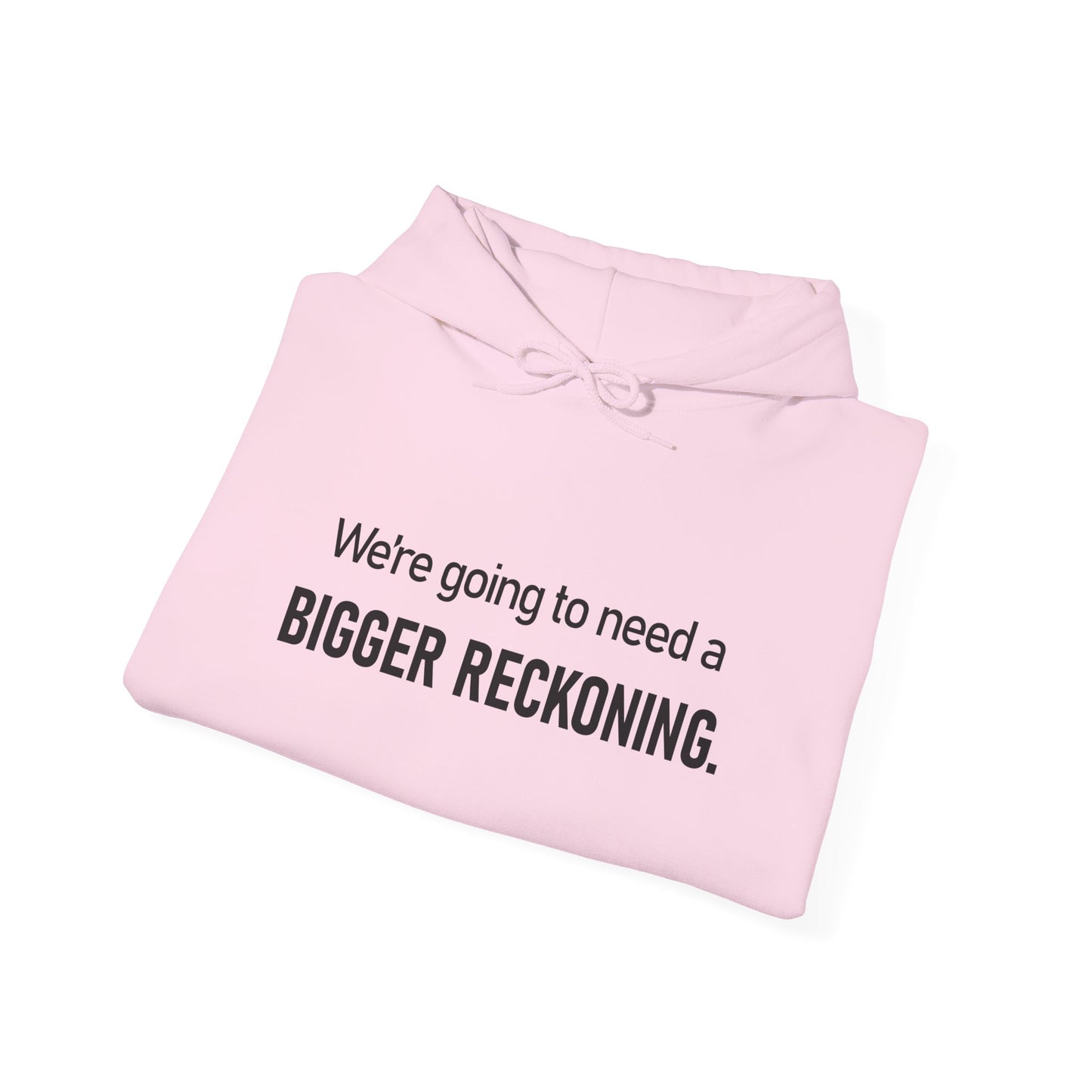 BIGGER RECKONING Hoodie — Minimalist Text Graphic Pullover