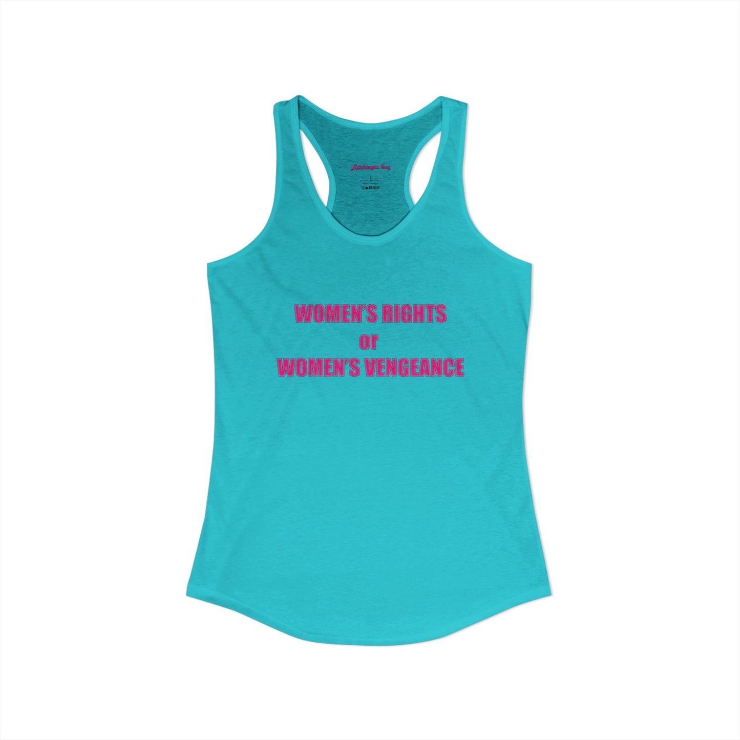 Women's Rights or Women's Vengeance Racerback Tank