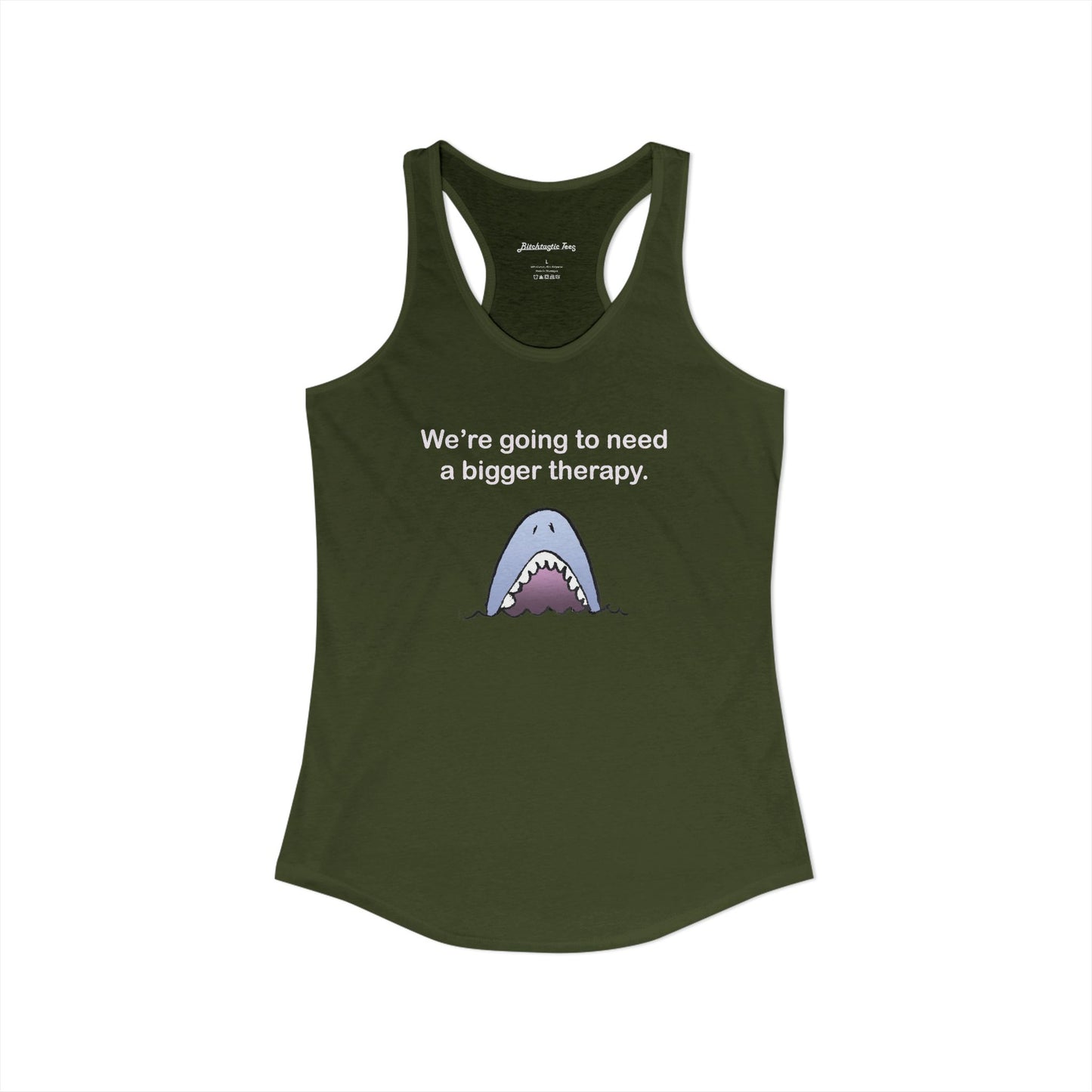 Women's Ideal Racerback Tank - "We're going to need a bigger therapy" Shark Tank Top - Dark