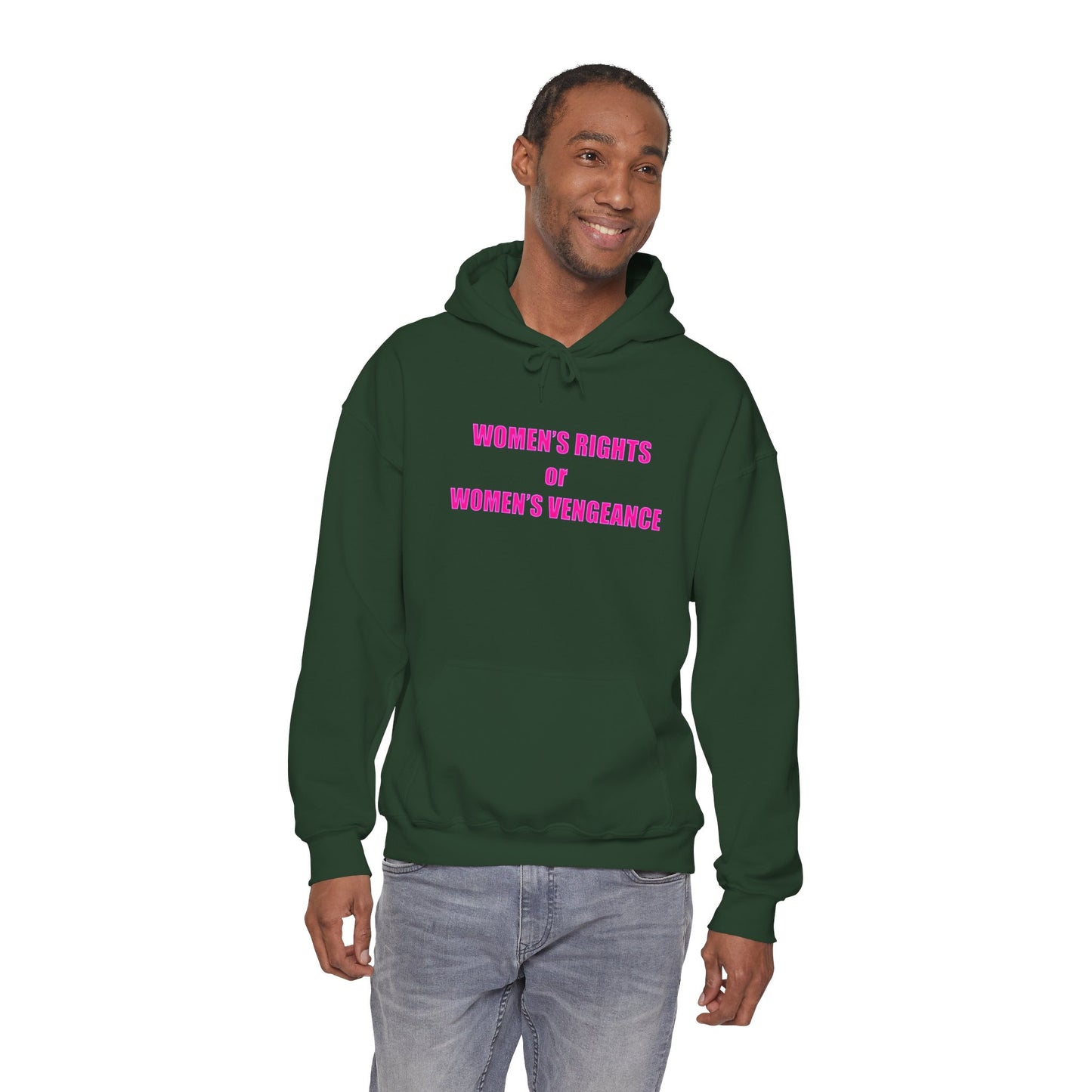 Pullover Hooded Sweatshirt - Women's Rights or Women's Vengeance Inspirational Protest Hoodie