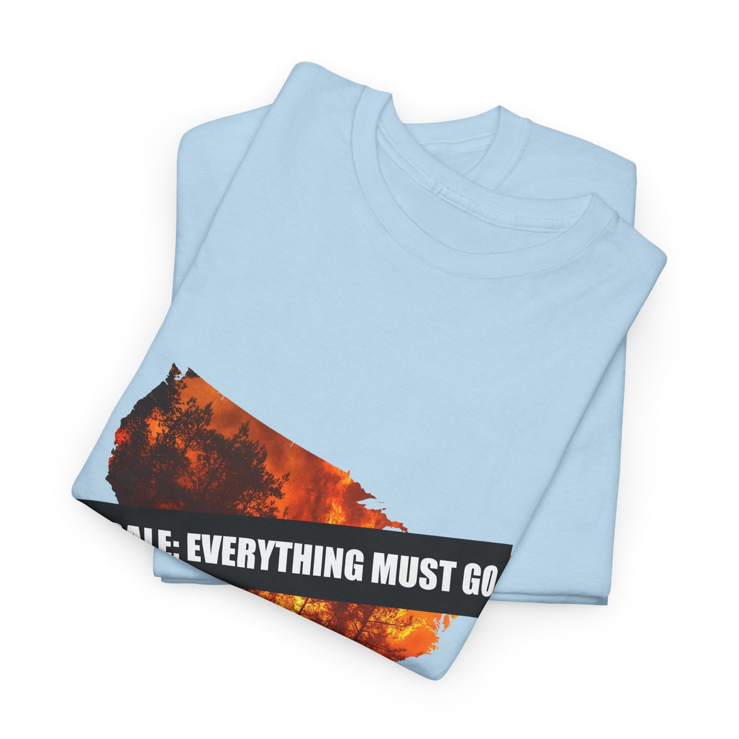 250th anniversary T-Shirt — USA on Fire Graphic Tee with “Fire Sale: Everything Must Go” Text