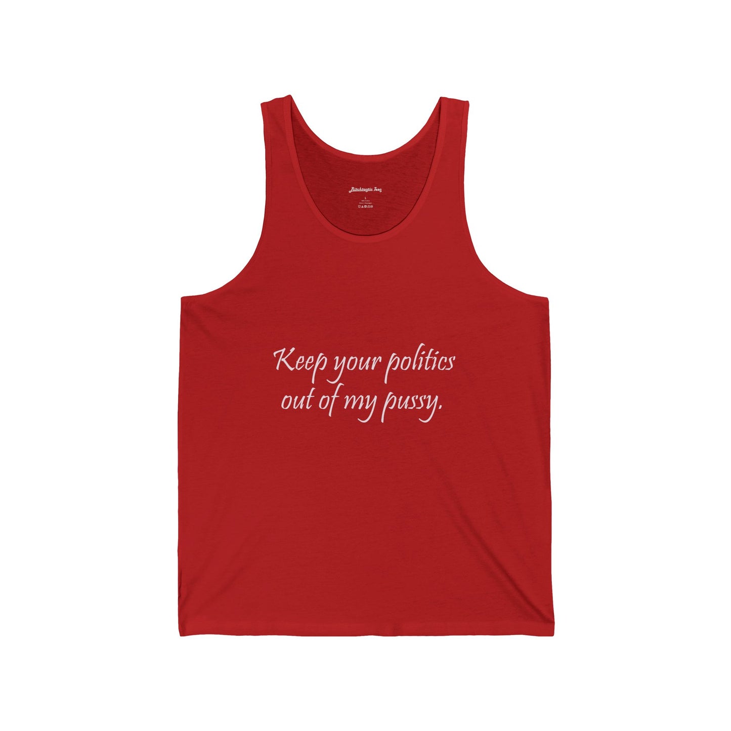Women's Political Rights Tank — "Keep Your Politics Out of My Pussy" Feminist Statement Tank Top