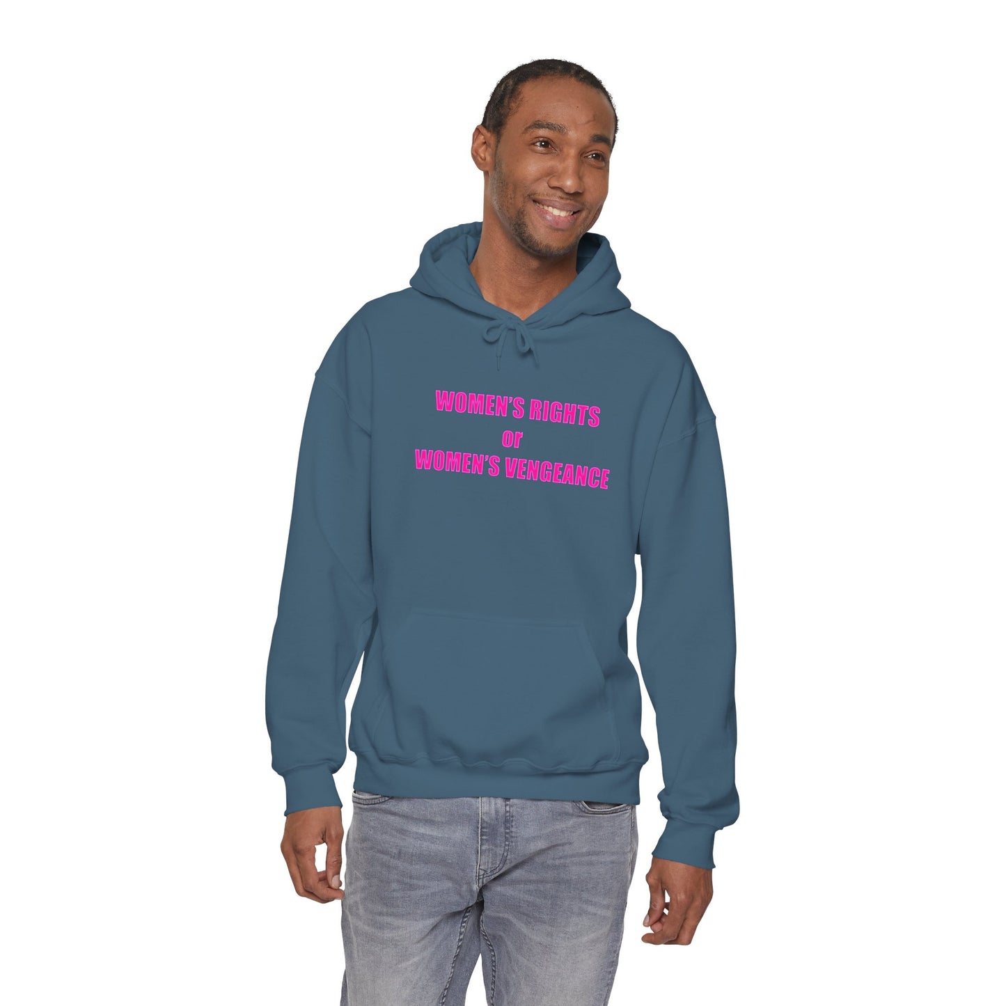 Pullover Hooded Sweatshirt - Women's Rights or Women's Vengeance Inspirational Protest Hoodie